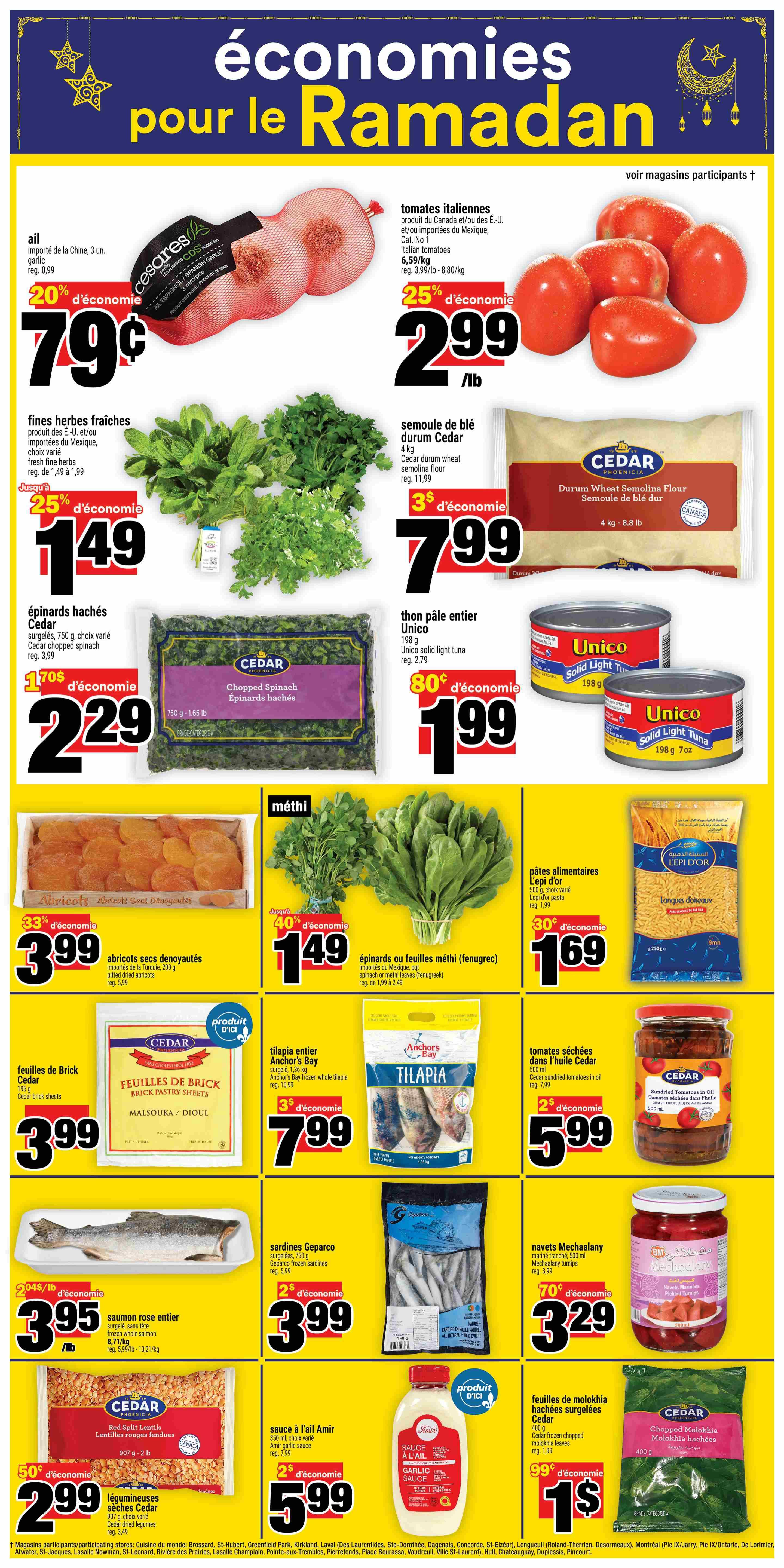 Super C weekly flyer specials page 21 features Ramadan savings. On sale are Chinese garlic for 79 cents with 20% off, fresh herbs from the U.S. and Mexico for $1.49 with 25% off, and Cedar chopped spinach for $2.29 with 70 cents off. Also featured are Italian tomatoes for $2.99/lb with 25% off, Cedar durum wheat semolina flour 4kg for $7.99 with $3 savings, and Unico solid light tuna 198g for $1.99 with 80 cents off. Pitted dried apricots are $3.99 with 33% off. Methi or fenugreek leaves are $1.49 with 40% off. L'epi d'or pasta is $1.69 with 30% off. Cedar brick pastry sheets are $3.99. Anchor's Bay frozen whole tilapia 1.36kg is $7.99 with $3 savings. Cedar sundried tomatoes in oil 500ml are $5.99 with $2 savings. Gefarco frozen sardines 750g are $3.99 with $2 savings. Mechaalany pickled turnips 500ml are $3.29 with 70 cents off. Frozen whole salmon is $2.04/lb. Cedar dried legumes 907g are $2.99 with 50 cents off. Amir garlic sauce 350ml is $5.99 with $2 savings. Cedar chopped molokhia leaves 400g are $1 with 99 cents off.