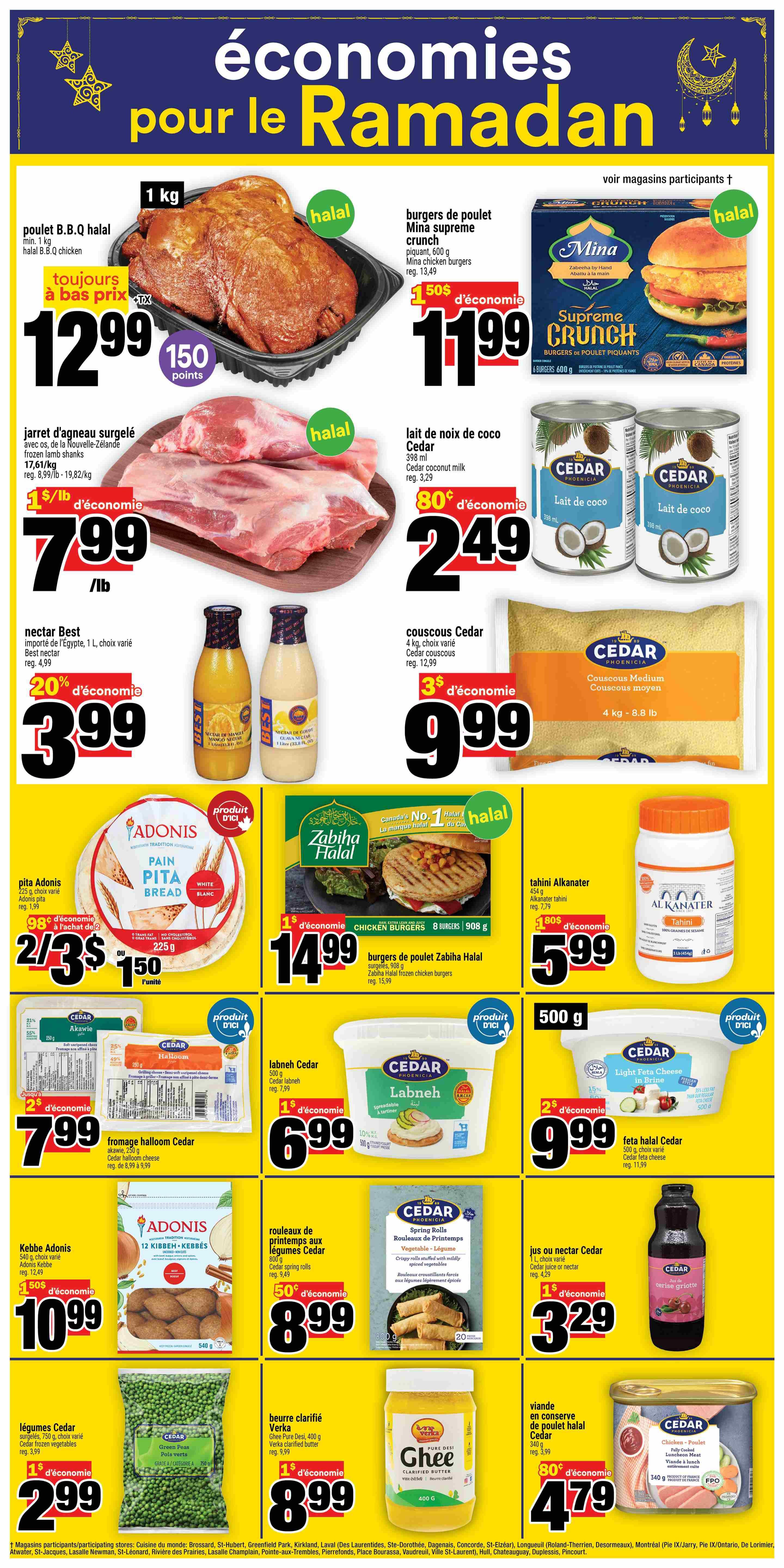 Super C weekly flyer specials page 22 features a variety of food items. Highlights include 1 kg Halal B.B.Q. chicken for $12.99 with 150 bonus points, and frozen Halal lamb shanks for $1.99/lb, a saving of $1/lb. Mina Supreme Crunch Halal chicken burgers (600g) are on sale for $11.99, a $5 saving. Cedar coconut milk (398ml) is $2.49 with an 80 cent saving. Best nectar (1L) is $3.99, a 20% saving. Cedar couscous (4kg) is $9.99 with a $3 saving. Adonis pita bread (225g) is 2 for $3 or $1.50 each, with a 98 cent saving per 2. Zabiha Halal chicken burgers (908g) are $14.99 with a $1 saving. Alkanater tahini (454g) is $5.99 with an 80 cent saving. Cedar halloom cheese (250g) is $7.99 with a $2 saving. Cedar labneh (500g) is $6.99 with a $1 saving. Cedar Halal feta cheese (500g) is $9.99 with a $2 saving. Adonis Kebbe (540g) is $10.99 with a $1.50 saving. Cedar spring rolls (800g) are $5.49 with a 50 cent saving. Cedar frozen green peas (750g) are $2.99 with a $1 saving. Verka clarified butter (400g) is $8.99 with a $1 saving. Cedar fully cooked luncheon meat (340g) is $4.79 with an 80 cent saving. Cedar juice or nectar (1L) is $3.29 with a $1 saving.
