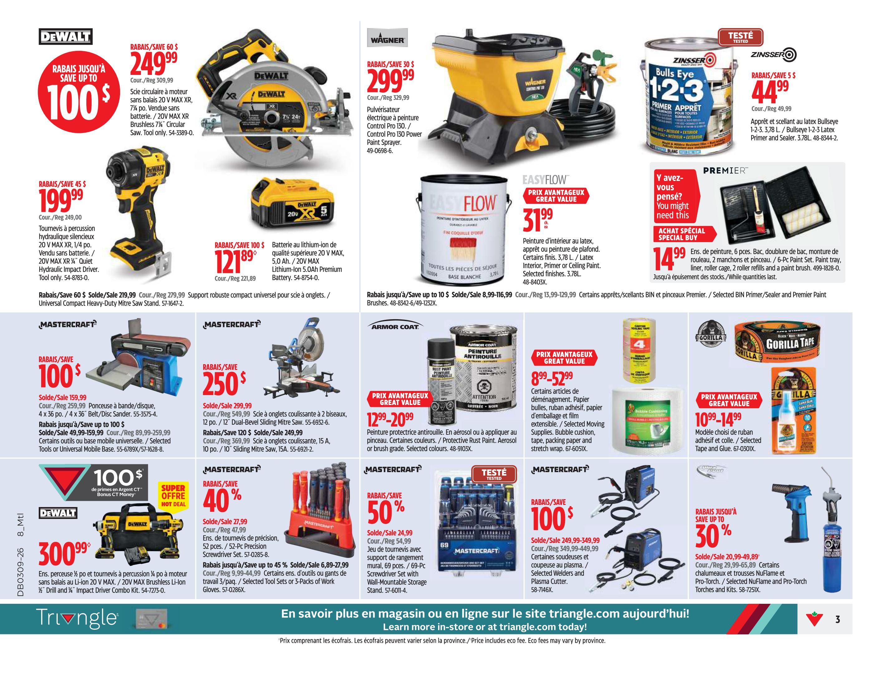 Canadian Tire Weekly Flyer Specials Page 5. Features DeWalt circular saw on sale for $249.99 (save $60), a DeWalt 20V MAX XR Impact Driver for $199.99 (save $45), and a DeWalt 20V MAX Lithium-ion 5.0Ah Premium Battery for $121.89. Also available is a Wagner Control Pro 130 Power Paint Sprayer for $299.99 (save $30). EasyFlow latex interior, primer, or ceiling paint is $31.99. Zinsser Bulls Eye 1-2-3 Latex Primer and Sealer is $44.99 (save $5). Mastercraft offers a Belt/Disc Sander for $100 off, priced at $159.99, and a sliding mitre saw for $250 (save $100). Another Mastercraft sliding mitre saw is on sale for $249.99 (save $120). Armor Coat Protective Rust Paint Aerosol is on sale from $12.99 to $20.99. Premier offers a 6-piece paint set for a special buy of $14.99. Selected moving supplies including bubble cushion, tape, packing paper, and stretch wrap are on sale from $8.99 to $52.99. Gorilla Tape is available, and selected tape and glue are on sale from $10.99 to $14.99. A DeWalt Drill and Impact Driver Combo Kit is on special offer for $300.99 with a $100 bonus CT Money offer. Mastercraft offers a 52-piece precision screwdriver set for $27.99 (save $45) and selected tool sets or 3-packs of work gloves for up to 45% off. A Mastercraft 69-piece screwdriver set with wall-mountable storage stand is 50% off, priced at $24.99. Also featured are selected welders and plasma cutters for $100 off, with prices ranging from $249.99 to $349.99. Selected NuFlame and Pro-Torch torches and kits are 30% off, on sale from $20.99 to $49.89.