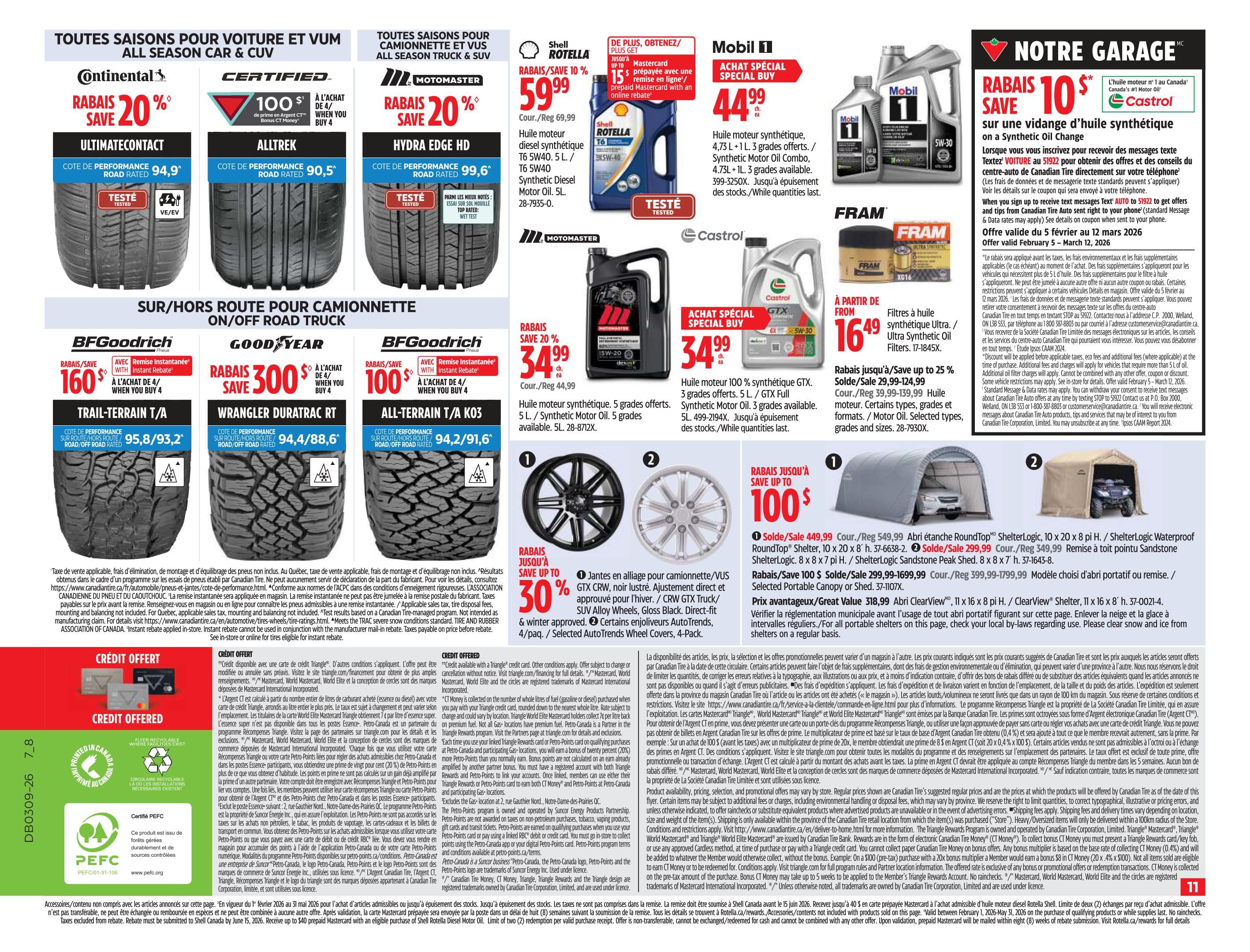 Canadian Tire Weekly Flyer Specials, Page 13. Features all-season tires for cars and SUVs including Continental Ultimatecontact with 20% off, Certified Alltrek with $100 bonus CT Money when you buy 4, and Motomaster Hydra Edge HD with 20% off. Also features on/off-road tires for trucks and SUVs: BFGoodrich Trail-Terrain T/A with $160 instant rebate when you buy 4, BFGoodrich All-Terrain T/A KO2 with $100 instant rebate when you buy 4, and Goodyear Wrangler Duratrac RT with $300 instant rebate when you buy 4. Automotive specials include Shell Rotella synthetic diesel motor oil 5L for $59.99 (save 10%), Mobil 1 synthetic motor oil 4.73L + 1L combo for $44.99, Castrol GTX full synthetic motor oil 5L for $34.99 (save 20%), and Fram synthetic oil filters starting at $16.49. Special offers include up to $15 prepaid Mastercard with online purchase of Shell Rotella. Also featured is a $10 discount on synthetic oil change with Castrol. Other items include Jantes en alliage RoundTop ShelterLogic 10 x 20 x 8 ft for $449.99, and ShelterLogic Sandstone Peak Shed 10 x 10 ft for $299.99. Credit offers include a credit card offer with Canadian Tire. PEFC certified product information is also displayed. The flyer is valid from February 5 to March 12, 2026.