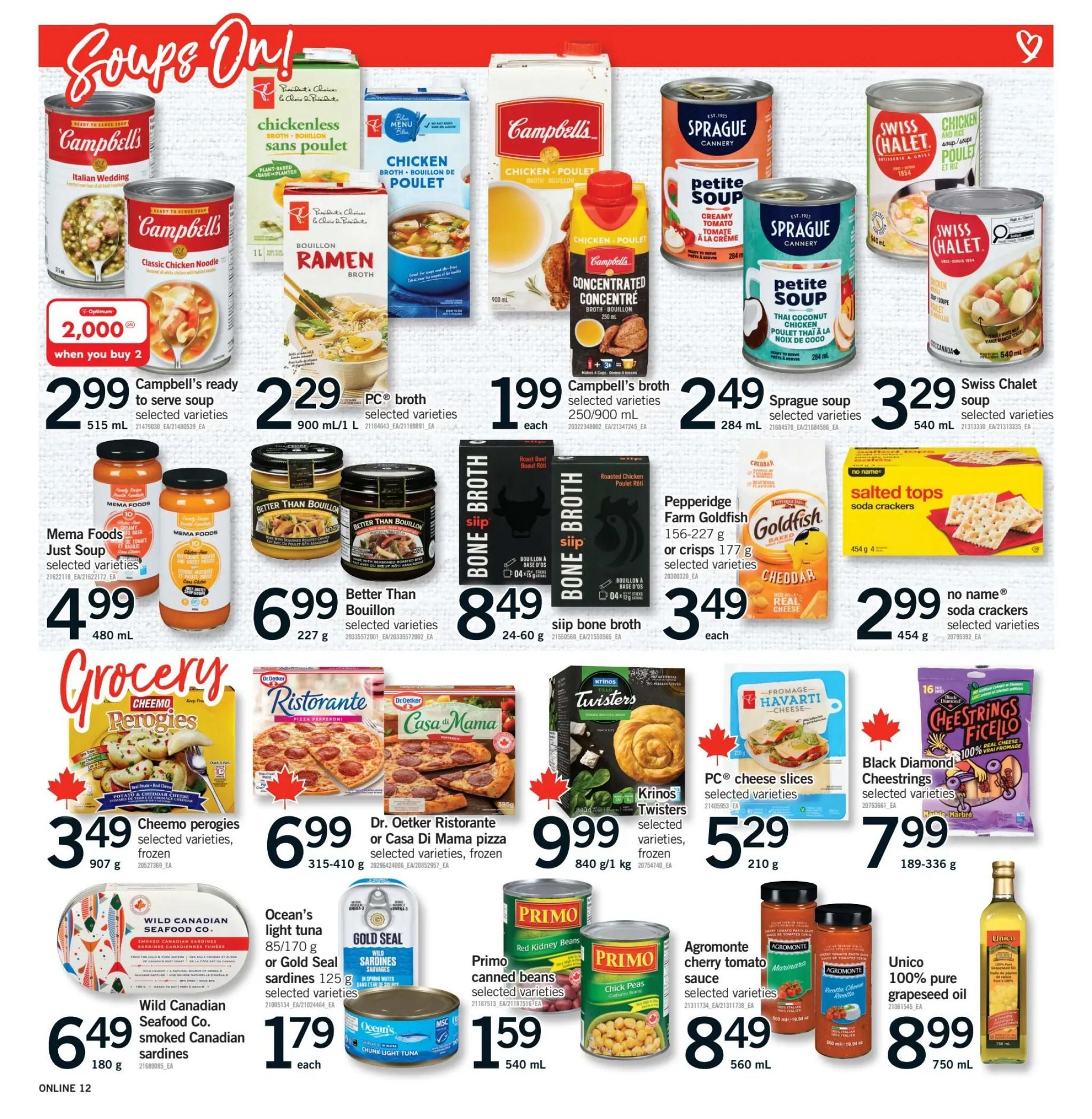 Fortinos weekly flyer specials page 12 features a 'Soups On!' section with Campbell's ready to serve soup varieties for $2.99, PC broth for $2.29, Campbell's broth for $1.99, Sprague soup for $2.49, and Swiss Chalet soup for $3.29. Also available are Mema Foods Just Soup for $4.99 and Better Than Bouillon for $6.99. The grocery section includes Cheemo perogies for $3.49, Dr. Oetker Ristorante or Casa Di Mama pizza for $6.99, Krinos Twisters for $9.99, PC cheese slices for $5.29, and Black Diamond Cheestrings for $7.99. Featured are Ocean's light tuna or Gold Seal sardines for $1.79, Primo canned beans for $1.59, Agronomonte cherry tomato sauce for $8.49, and Unico 100% pure grapeseed oil for $8.99.