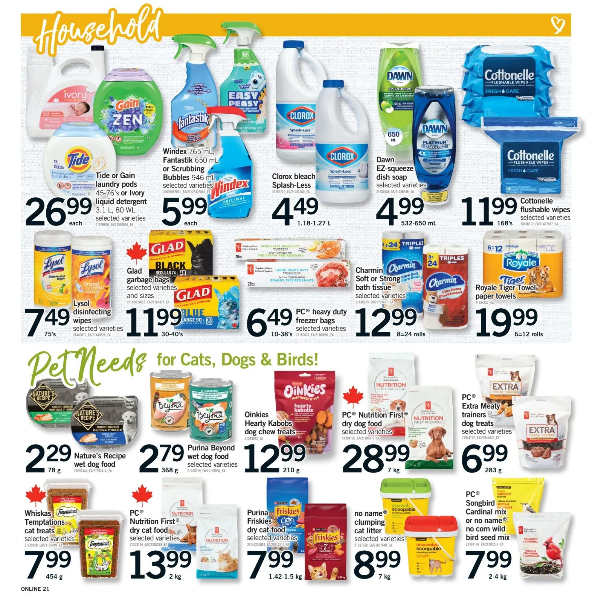 Fortinos weekly flyer specials page 20 features household and pet needs. Household items include Tide or Gain laundry pods for $26.99, Windex, Fantastik, or Scrubbing Bubbles for $5.99 each, Clorox bleach splash-less for $4.49, Dawn EZ-squeeze dish soap for $4.99, and Cottonelle flushable wipes for $11.99. Also available are Lysol disinfecting wipes for $7.49, Glad garbage bags for $11.99, and PC heavy duty freezer bags for $6.49. Charmin Soft or Strong bath tissue is $12.99 and Royale Tiger Towel paper towels are $19.99. Pet needs include Nature's Recipe wet dog food for $2.29, Purina Beyond wet dog food for $2.79, Oinkies Hearty Kabobs dog chew treats for $12.99, PC Nutrition First dry cat food for $13.99, Friskies dry cat food for $7.99, no name clumping cat litter for $8.99, PC Extra Meaty trainers dog treats for $6.99, and PC or no name wild bird seed mix for $7.99.