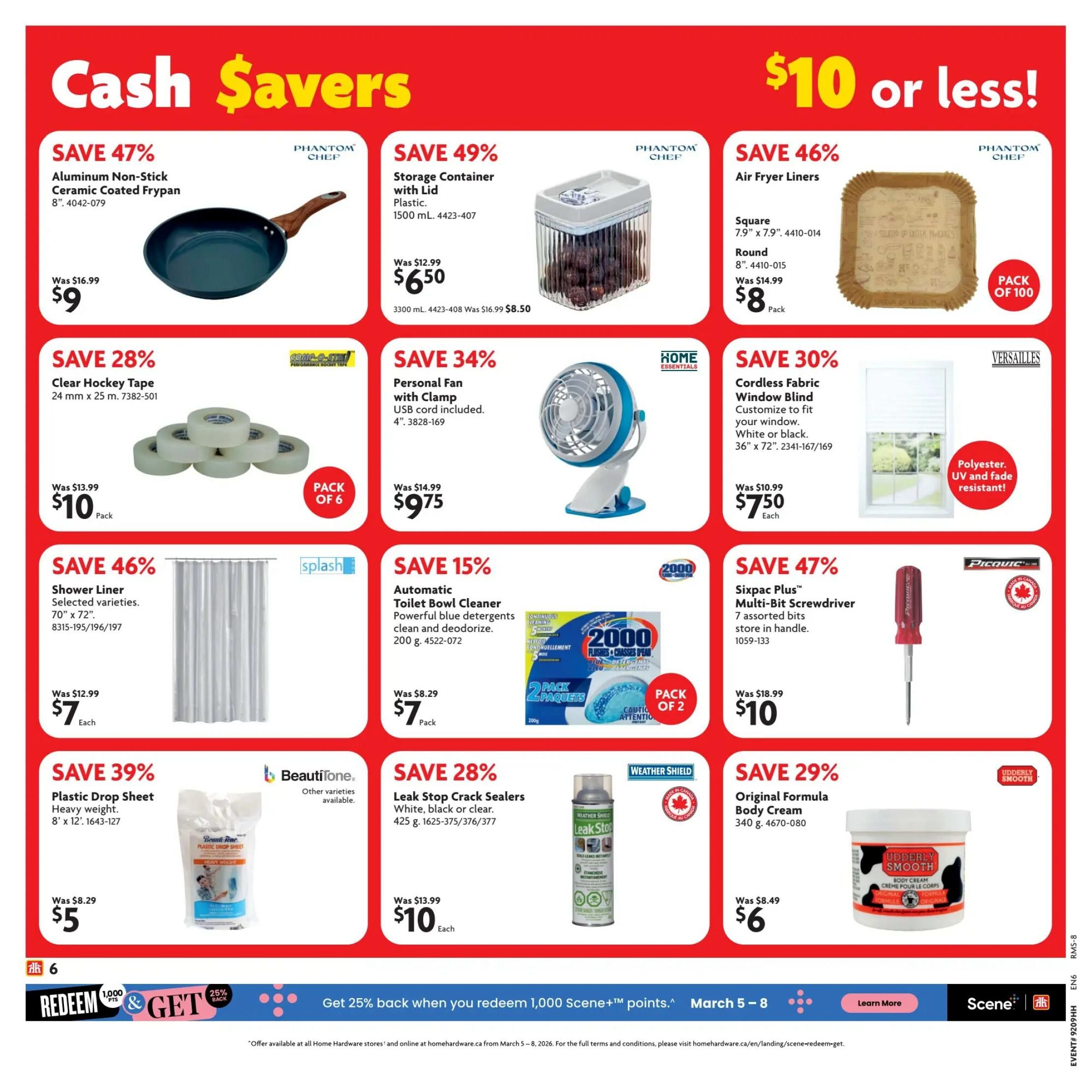 Home Hardware flyer page 7 featuring 'Cash Savers' and '$10 or less!' promotions. Deals include: Save 47% on an 8' Aluminum Non-Stick Ceramic Coated Frypan for $9; Save 49% on a 1500 mL Plastic Storage Container with Lid for $6.50; Save 46% on Phantom Chef Air Fryer Liners (square or round) for $8 per pack of 100; Save 28% on Clear Hockey Tape (24 mm x 25 m) for $10 per pack of 6; Save 34% on a 4' Personal Fan with Clamp (USB cord included) for $9.75; Save 30% on Versailles Cordless Fabric Window Blinds (36' x 72', white or black) for $7.50 each; Save 46% on Splash Shower Liners (70' x 72') for $7 each; Save 15% on Automatic Toilet Bowl Cleaner (200 g, 2 pack) for $7 per pack; Save 39% on BeautiTone Plastic Drop Sheets (8' x 12') for $5; Save 28% on Weather Shield Leak Stop Sealers (425 g) for $10 each; and Save 29% on Original Formula Body Cream (340 g) for $6. The bottom banner advertises 'Get 25% back when you redeem 1,000 Scene+ points' from March 5-8.