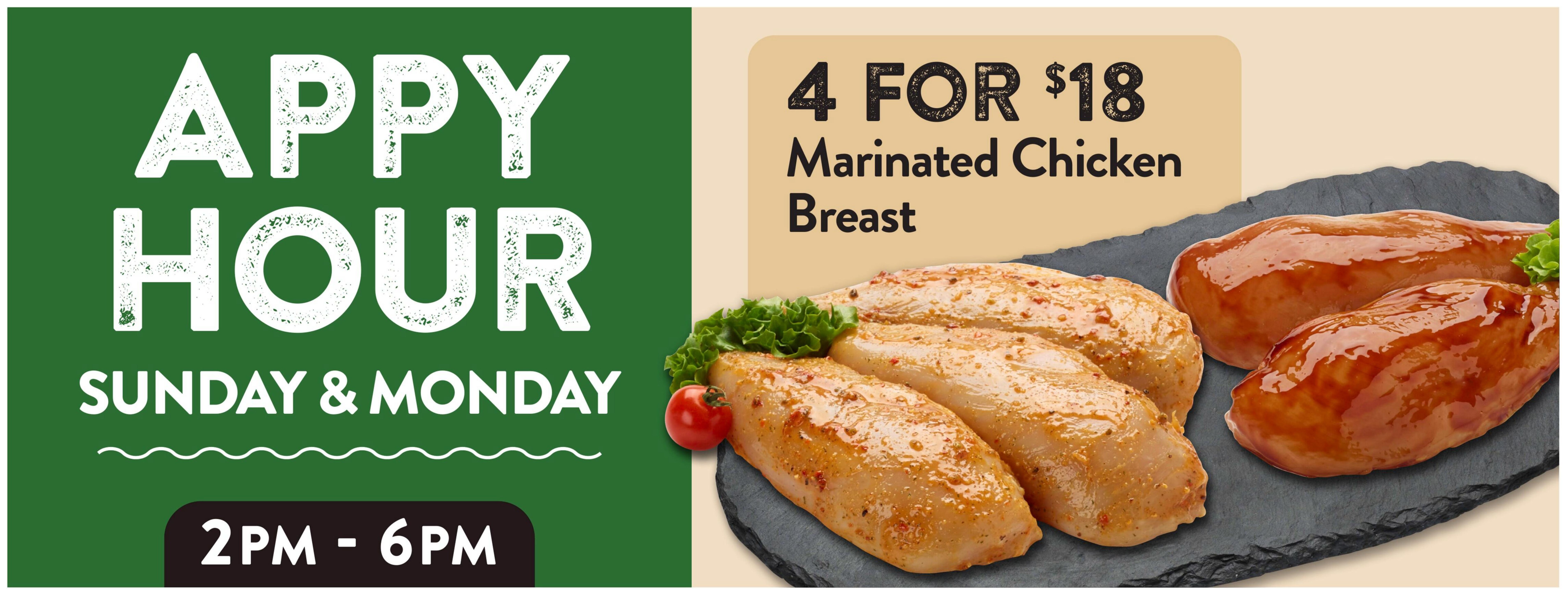 Nesters Market flyer page 4 features an 'Appy Hour' special on Sundays and Mondays from 2 PM to 6 PM. The promotion includes 4 marinated chicken breasts for $18. The image displays several marinated chicken breasts, some seasoned with spices and others glazed with a sauce, garnished with lettuce and a tomato.