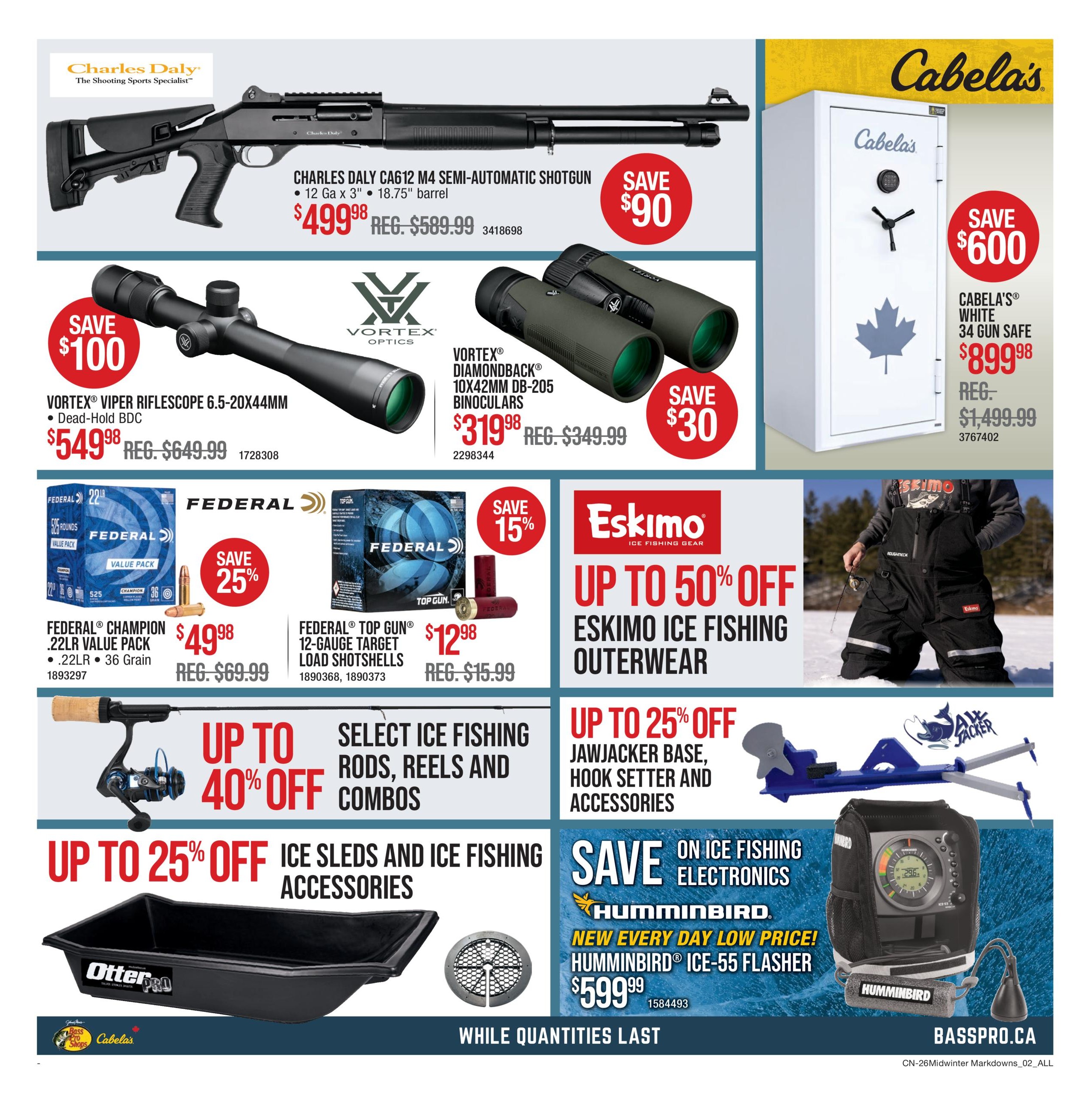 Cabela's Midwinter Markdowns flyer, page 2. Features a Charles Daly CA612 M4 semi-automatic shotgun for $499.98, saving $90. Vortex Viper riflescope 6.5-20x44mm is on sale for $549.98, saving $100. Vortex Diamondback 10x42mm DB-205 binoculars are $319.98, saving $30. Cabela's White 34 gun safe is $899.98, saving $600. Federal Champion .22LR value pack of 525 rounds is $49.98, saving 25%. Federal Top Gun 12-gauge target load shotshells are $12.98, saving 15%. Eskimo ice fishing outerwear is up to 50% off. Up to 40% off select ice fishing rods, reels, and combos. Up to 25% off ice sleds and ice fishing accessories. Jawjacker base, hook setter, and accessories are up to 25% off. Save on ice fishing electronics, including the Humminbird ICE-55 flasher for $599.99. All offers are while quantities last.