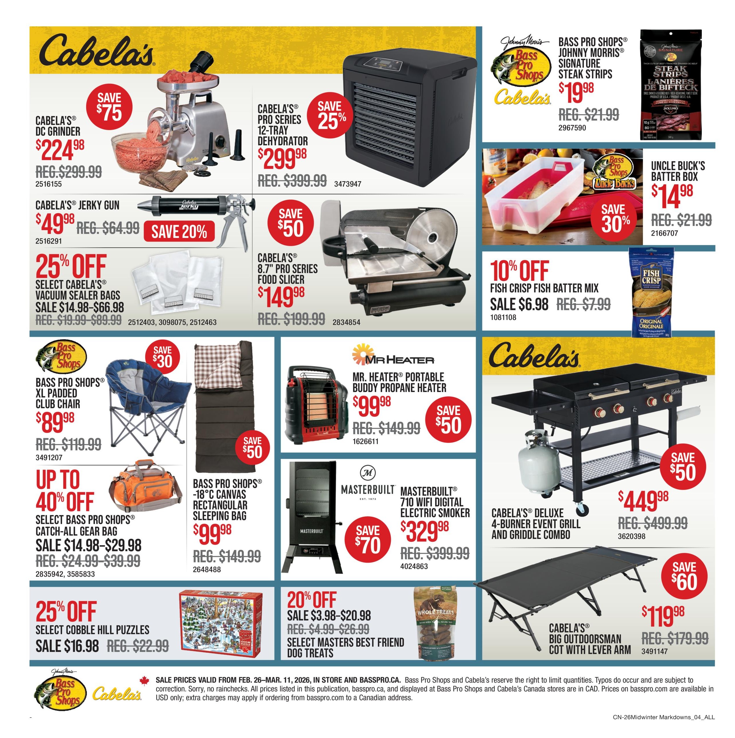 Cabela's Midwinter Markdowns flyer, page 4. Featured items include Cabela's DC Grinder for $224.98 (save $75), Cabela's Jerky Gun for $49.98 (save 20%), and 25% off select Cabela's Vacuum Sealer Bags for $14.98-$66.98. Also on sale is the Cabela's Pro Series 12-Tray Dehydrator for $299.98 (save 25%), Cabela's 8.7' Pro Series Food Slicer for $149.98 (save $50). Bass Pro Shops XL Padded Club Chair is $89.98 (save $30), and Bass Pro Shops -18°C Canvas Rectangular Sleeping Bag is $99.98 (save $50). Up to 40% off select Bass Pro Shops Catch-All Gear Bags, sale priced from $14.98-$29.98. 25% off select Cobble Hill Puzzles for $16.98. Mr. Heater Portable Buddy Propane Heater is $99.98 (save $50). Masterbuilt 710 WiFi Digital Electric Smoker is $329.98 (save $70). Uncle Buck's Batter Box is $14.98 (save 30%). Fish Crisp Fish Batter Mix is on sale for $6.98 (save 10%). Cabela's Deluxe 4-Burner Event Grill and Griddle Combo is $449.98 (save $50). Cabela's Big Outdoorsman Cot with Lever Arm is $119.98 (save $60). Select Masters Best Friend Dog Treats are 20% off, sale priced from $3.98-$20.98.