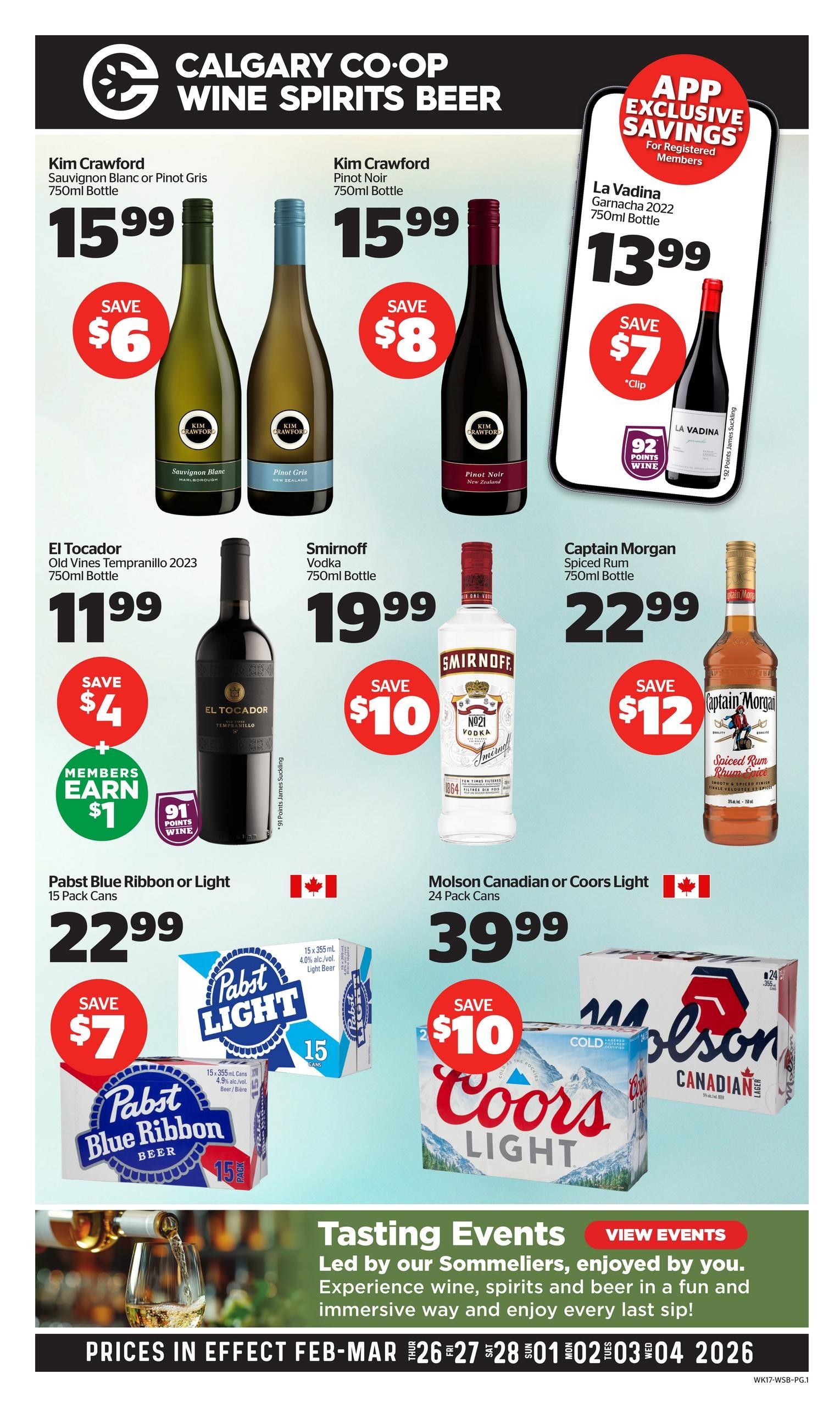 Calgary Co-op Wine Spirits Beer flyer, Page 1. Featured products include Kim Crawford Sauvignon Blanc or Pinot Gris 750ml bottle for $15.99, save $6. Kim Crawford Pinot Noir 750ml bottle for $15.99, save $8. La Vadina Garnacha 2022 750ml bottle for $13.99, save $7 with clip for app exclusive savings for registered members, earning 92 points. El Tocador Old Vines Tempranillo 2023 750ml bottle for $11.99, save $4, members earn $1, earning 91 points. Smirnoff Vodka 750ml bottle for $19.99, save $10. Captain Morgan Spiced Rum 750ml bottle for $22.99, save $12. Pabst Blue Ribbon or Light 15 pack cans for $22.99, save $7. Molson Canadian or Coors Light 24 pack cans for $39.99, save $10. The flyer also promotes Tasting Events led by sommeliers. Prices are in effect February-March 26-April 4, 2026.