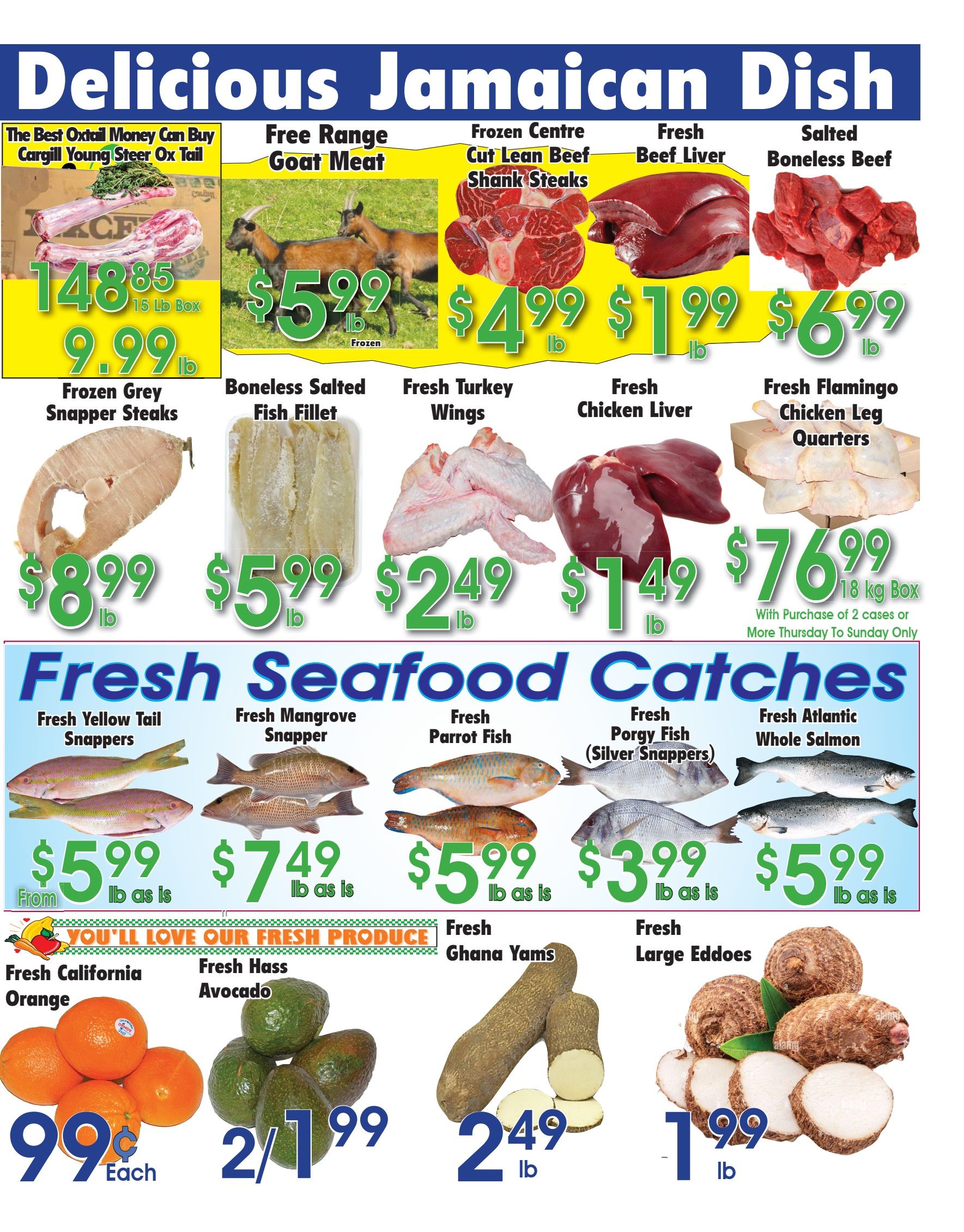 Danforth Food Market weekly flyer specials page 2 features a variety of meat and seafood. Top row includes: The Best Oxtail Money Can Buy Cargill Young Steer Ox Tail for $9.99 lb (15 lb box for $148.85), Free Range Goat Meat for $5.99 lb (frozen), Frozen Centre Cut Lean Beef Shank Steaks for $4.99 lb, Fresh Beef Liver for $1.99 lb, and Salted Boneless Beef for $6.99 lb. Second row features: Frozen Grey Snapper Steaks for $8.99 lb, Boneless Salted Fish Fillet for $5.99 lb, Fresh Turkey Wings for $2.49 lb, Fresh Chicken Liver for $1.49 lb, and Fresh Flamingo Chicken Leg Quarters for $76.99 per 18 kg box (with purchase of 2 cases or more, Thursday to Sunday only). The Fresh Seafood Catches section includes: Fresh Yellow Tail Snappers from $5.99 lb, Fresh Mangrove Snapper for $7.49 lb, Fresh Parrot Fish for $5.99 lb, Fresh Porgy Fish (Silver Snappers) for $3.99 lb, and Fresh Atlantic Whole Salmon for $5.99 lb. Fresh Produce includes: Fresh California Oranges for 99¢ each, Fresh Hass Avocado for 2 for $1.99, Fresh Ghana Yams for $2.49 lb, and Fresh Large Eddoes for $1.99 lb.