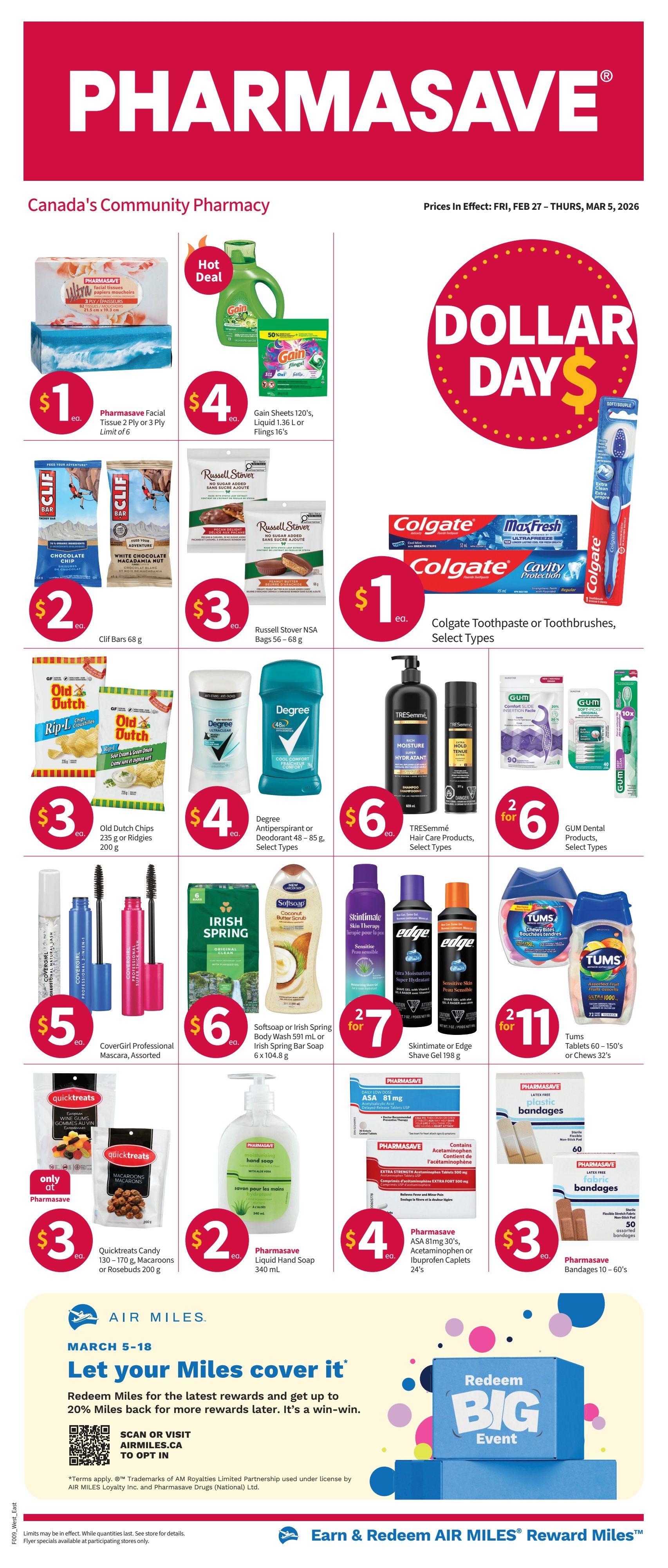 Pharmasave weekly flyer specials for February 27 to March 5, 2026. Featured products include Pharmasave Facial Tissue 2 or 3 Ply for $1, Gain Sheets 120's or Liquid 1.36 L for $4, and Clif Bars 68 g for $2. Also available are Russell Stover NSA Bags 56-68 g for $3, Colgate Toothpaste or Toothbrushes for $1, Old Dutch Chips 235 g or Ridgies 200 g for $3, Degree Antiperspirant or Deodorant 48-85 g for $4, and TREsemmé Hair Care Products for $6. CoverGirl Professional Mascara is $5, Softsoap or Irish Spring Body Wash 591 ml or Bar Soap 6x104.8 g is 2 for $7, and Skintimate or Edge Shave Gel 198 g is 2 for $7. Tums Tablets 60-150's or Chews 32's are 2 for $11. Quicktreats Candy 130-170 g, Macaroons or Rosebuds 200 g are $3. Pharmasave Liquid Hand Soap 340 ml is $2. Pharmasave ASA 81 mg 30's, Acetaminophen or Ibuprofen Caplets 24's are $4. Pharmasave Bandages 10-60's are $3. The flyer also promotes the AIR MILES 'Redeem Big Event' from March 5-18, where customers can redeem Miles for rewards and get up to 20% Miles back.