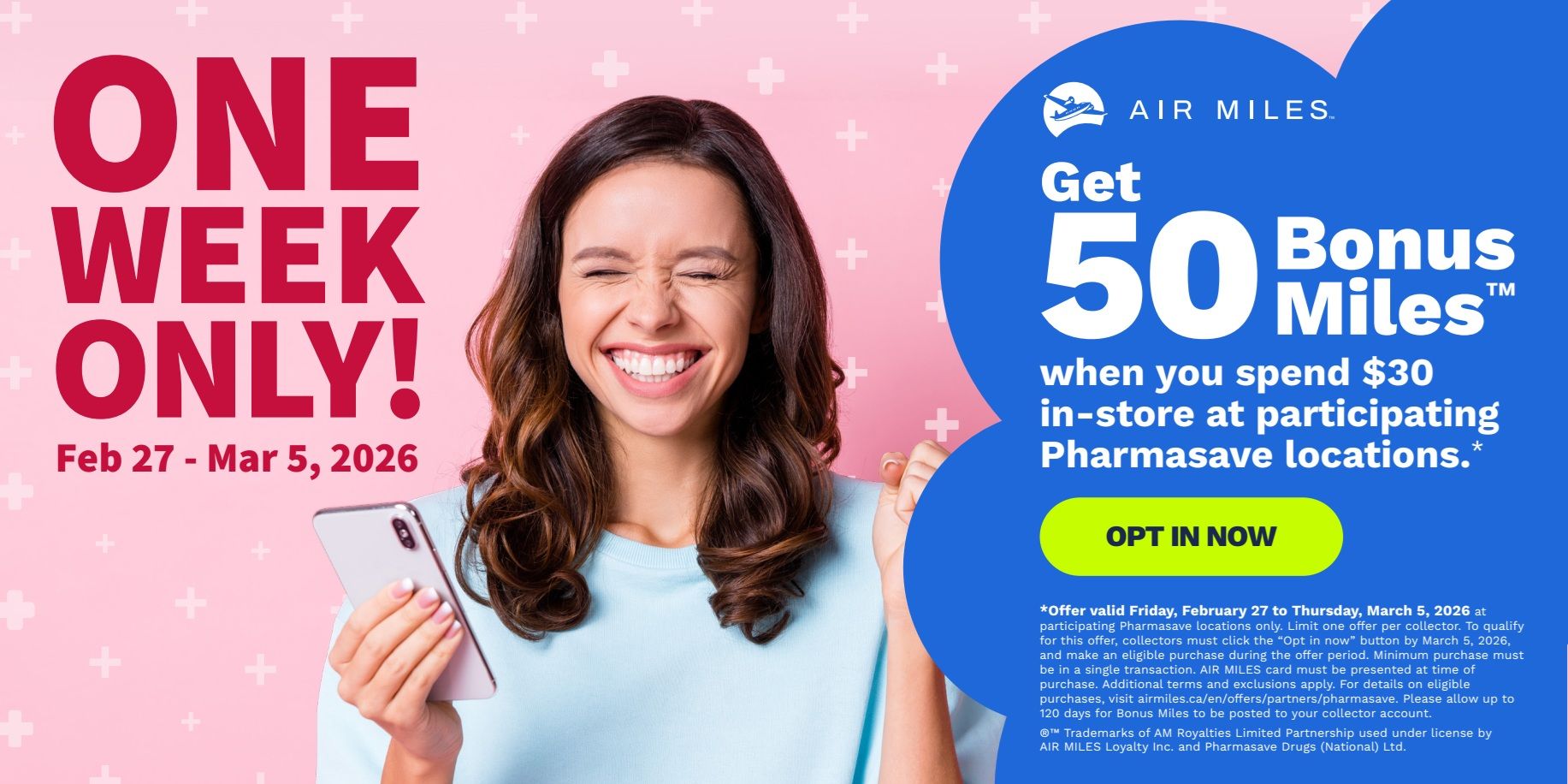 Pharmasave weekly flyer special: Get 50 Bonus AIR MILES when you spend $30 in-store at participating Pharmasave locations. This offer is valid for one week only, from February 27 to March 5, 2026. Click 'Opt In Now' to participate. Additional terms and exclusions apply. This is page 8 of the Pharmasave flyer.