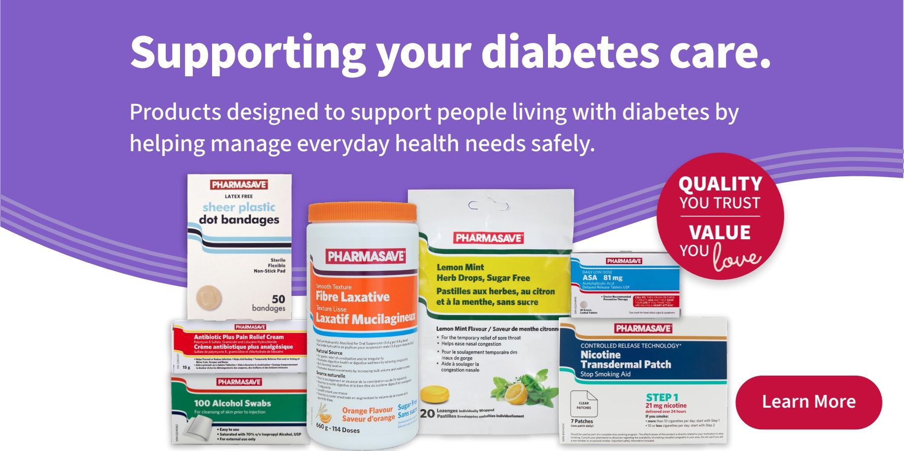 Pharmasave flyer page featuring products to support diabetes care. Products include Pharmasave Latex Free Sheer Plastic Dot Bandages (50 count), Pharmasave Antibiotic Plus Pain Relief Cream (15g), Pharmasave 100 Alcohol Swabs, Pharmasave Smooth Texture Fibre Laxative in Orange Flavour (660g - 114 Doses), Pharmasave Lemon Mint Sugar Free Herb Drops (20 lozenges), Pharmasave ASA 81 mg Delayed Release Tablets USP (30 coated tablets), and Pharmasave Controlled Release Technology Nicotine Transdermal Patch Step 1 (7 patches, 21 mg nicotine). A red circle highlights 'Quality You Trust, Value You Love'. A 'Learn More' button is also visible.