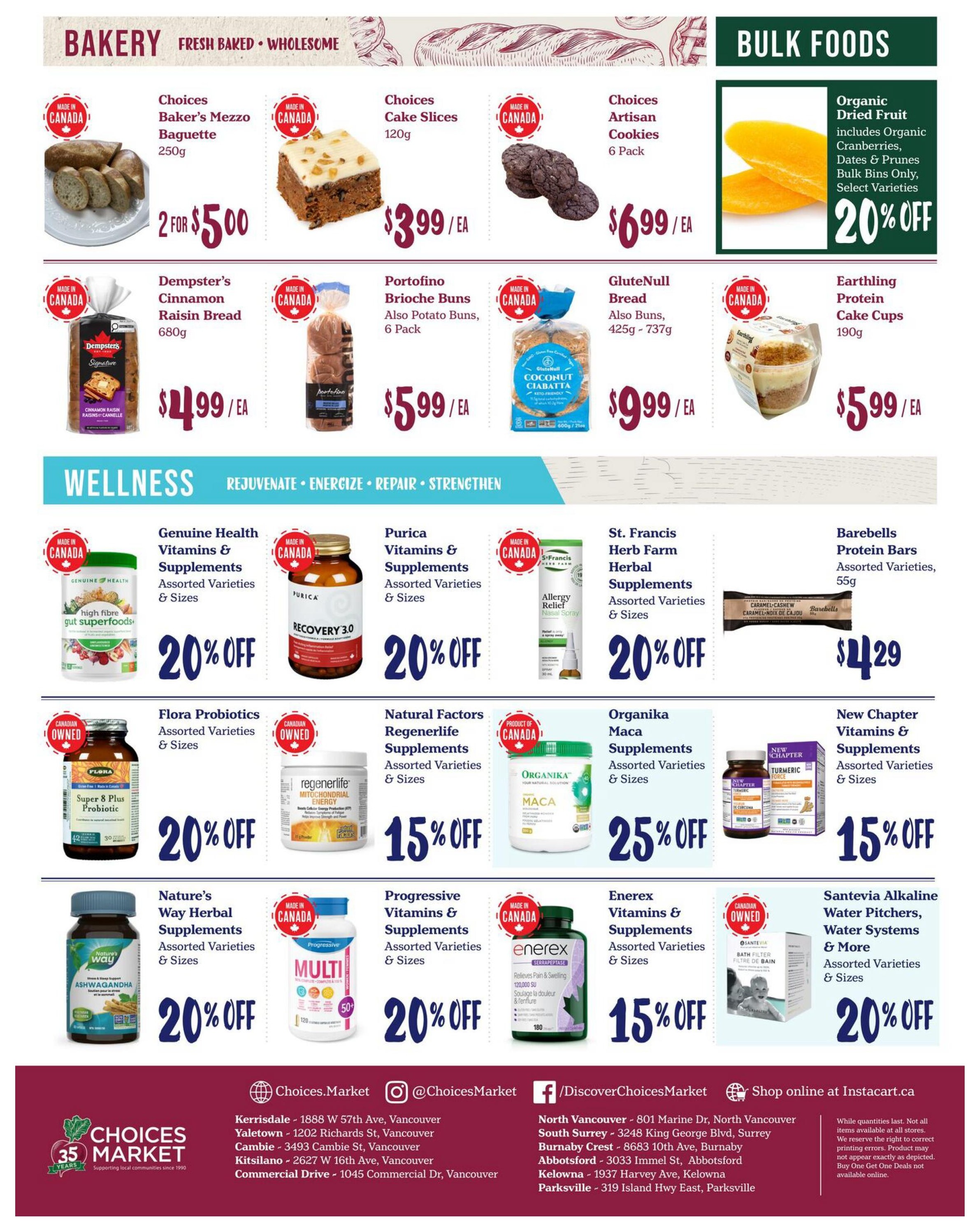 Choices Markets weekly flyer specials page 6 features bakery and bulk foods, plus wellness products. Bakery items include Choices Baker's Mezzo Baguette at 2 for $5.00, Choices Cake Slices for $3.99/ea, and Choices Artisan Cookies (6 pack) for $6.99/ea. Also featured are Dempster's Cinnamon Raisin Bread for $4.99/ea, Portofino Brioche Buns (6 pack) for $5.99/ea, GluteNull Coconut Ciabatta for $9.99/ea, and Earthling Protein Cake Cups for $5.99/ea. Bulk Foods include Organic Dried Fruit with 20% off. Wellness products include Genuine Health Vitamins & Supplements with 20% off, Purica Vitamins & Supplements with 20% off, St. Francis Herb Farm Herbal Supplements with 20% off, and Barebells Protein Bars for $4.29. Other wellness items are Flora Probiotics with 20% off, Natural Factors Regenerlife Supplements with 15% off, Organika Maca Supplements with 25% off, New Chapter Vitamins & Supplements with 15% off, Nature's Way Herbal Supplements with 20% off, Progressive Vitamins & Supplements with 20% off, Enerex Vitamins & Supplements with 15% off, and Santevia Alkaline Water Pitchers, Water Systems & More with 20% off. The flyer also lists store locations and online shopping information.