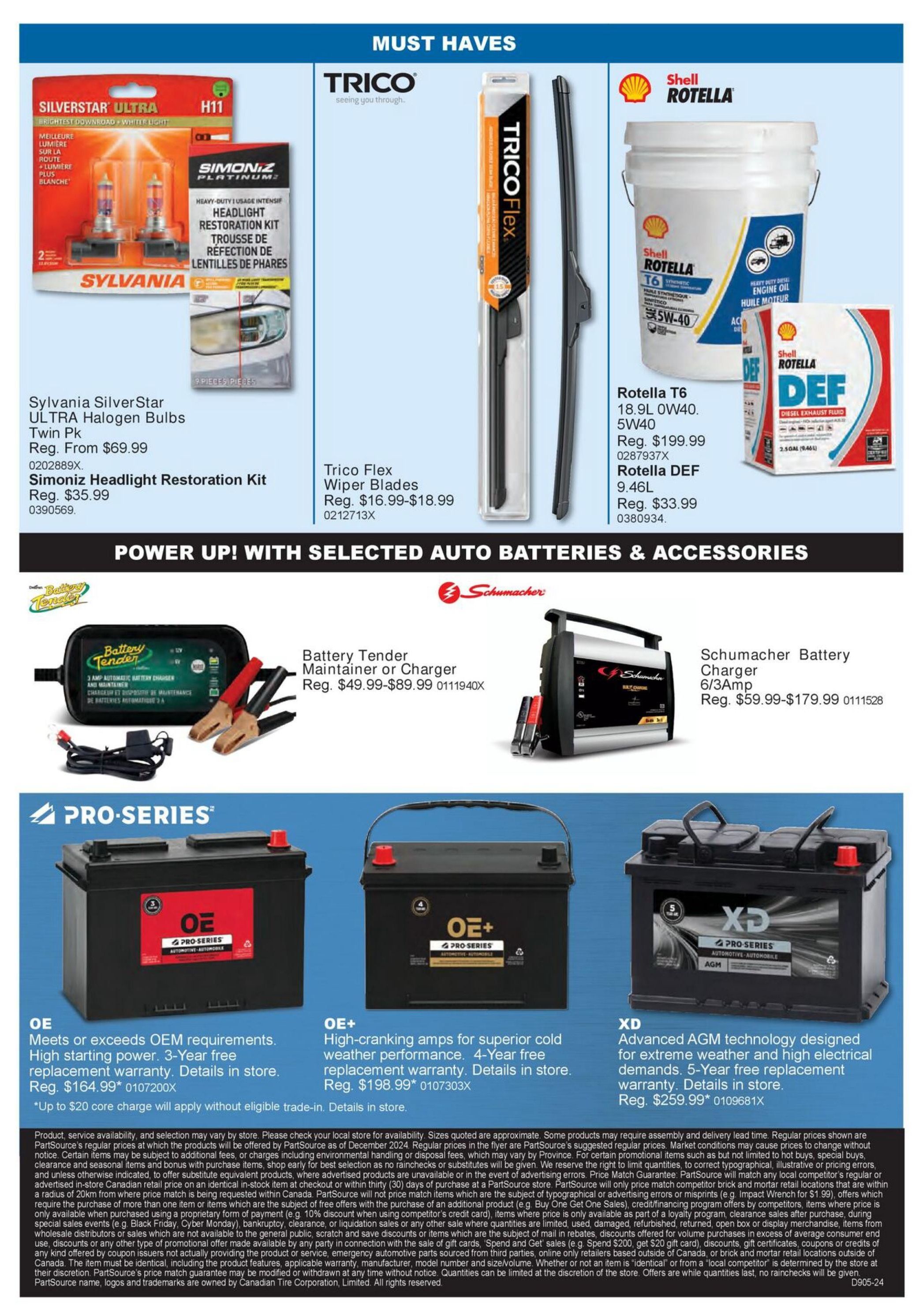 PartSource flyer specials page 2 features Sylvania SilverStar ULTRA Halogen Bulbs Twin Pk, regularly from $69.99, and Simoniz Headlight Restoration Kit for $35.99. Also available are Trico Flex Wiper Blades, priced from $16.99-$18.99. For engine care, find Rotella T6 18.9L 0W40 Synthetic Engine Oil, regularly $199.99, and Rotella DEF 9.46L Diesel Exhaust Fluid, regularly $33.99. Power up with auto batteries and accessories: Battery Tender Maintainer or Charger, regularly $49.99-$89.99, and Schumacher Battery Charger 6/3 Amp, regularly $59.99-$179.99. PRO-SERIES batteries include OE, meeting OEM requirements with 3-Year free replacement warranty, starting at $164.99; OE+ High-cranking amps for superior cold weather performance with 4-Year free replacement warranty, starting at $198.99; and XD Advanced AGM technology for extreme weather and high electrical demands with 5-Year free replacement warranty, starting at $259.99. All batteries have details in store.