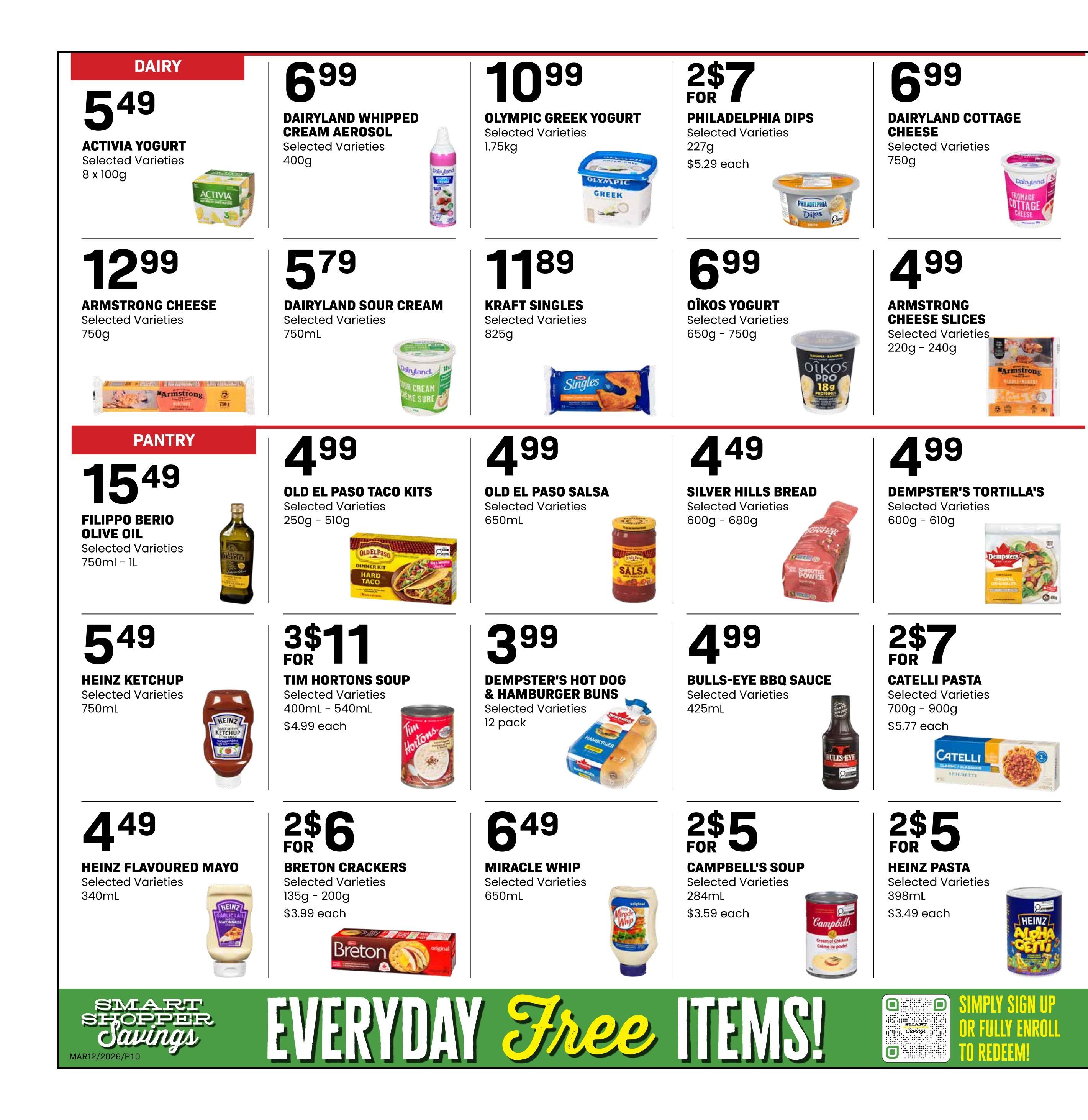 Freson Bros weekly flyer specials page 10 features dairy and pantry items. Dairy deals include Activia Yogurt for $5.49 (8 x 100g), Dairyland Whipped Cream Aerosol for $6.99 (selected varieties, 400g), Olympic Greek Yogurt for $10.99 (selected varieties, 1.75kg), Philadelphia Dips for 2 for $7 (selected varieties, 227g, $5.29 each), Dairyland Cottage Cheese for $6.99 (selected varieties, 750g), Armstrong Cheese for $12.99 (selected varieties, 750g), Dairyland Sour Cream for $5.79 (selected varieties, 750mL), Kraft Singles for $11.89 (selected varieties, 825g), Oikos Yogurt for $6.99 (selected varieties, 650g - 750g), and Armstrong Cheese Slices for $4.99 (selected varieties, 220g - 240g). Pantry specials include Filippo Berio Olive Oil for $15.49 (selected varieties, 750mL - 1L), Old El Paso Taco Kits for $4.99 (selected varieties, 250g - 510g), Old El Paso Salsa for $4.99 (selected varieties, 650mL), Silver Hills Bread for $4.49 (selected varieties, 600g - 680g), Dempster's Tortilla's for $4.99 (selected varieties, 600g - 610g), Heinz Ketchup for $5.49 (selected varieties, 750mL), Tim Hortons Soup for 3 for $11 (selected varieties, 400mL - 540mL, $4.99 each), Dempster's Hot Dog & Hamburger Buns for $3.99 (selected varieties, 12 pack), Bulls-Eye BBQ Sauce for $4.99 (selected varieties, 425mL), Catelli Pasta for 2 for $7 (selected varieties, 700g - 900g, $5.77 each), Heinz Flavoured Mayo for $4.49 (selected varieties, 340mL), Breton Crackers for 2 for $6 (selected varieties, 135g - 200g, $3.99 each), Miracle Whip for $6.49 (selected varieties, 650mL), Campbell's Soup for 2 for $5 (selected varieties, 284mL, $3.59 each), and Heinz Pasta for 2 for $5 (selected varieties, 398mL, $3.49 each). The bottom of the page promotes 'Smart Shopper Savings' and 'Everyday Free Items!' with instructions to sign up or enroll to redeem.