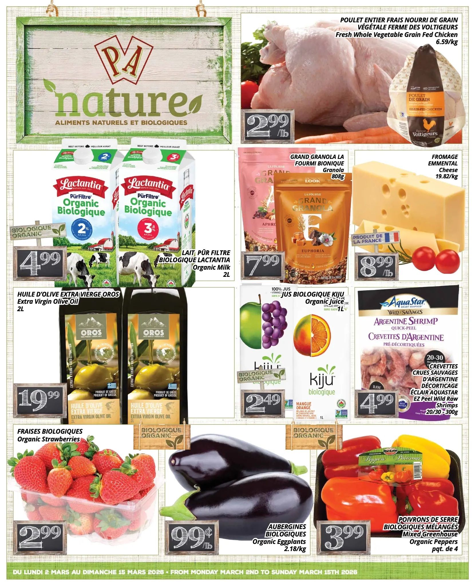 PA Nature flyer specials page 1 features a fresh whole vegetable grain-fed chicken for $2.99/lb. Also available are Lactantia Organic Milk 2L for $4.99, Grand Granola 808g for $7.99, and Emmental cheese for $8.99/lb. Oros Extra Virgin Olive Oil 2L is priced at $19.99. Organic Strawberries are $2.99 per container. Organic Eggplants are $0.99/lb. Kiju Organic Juice 1L is $2.49. Aquastar EZ Peel Wild Raw Argentine Shrimp (20/30 or 30/50 count, 227g bag) is $4.99. Mixed Greenhouse Peppers are $3.99 per package of 4.