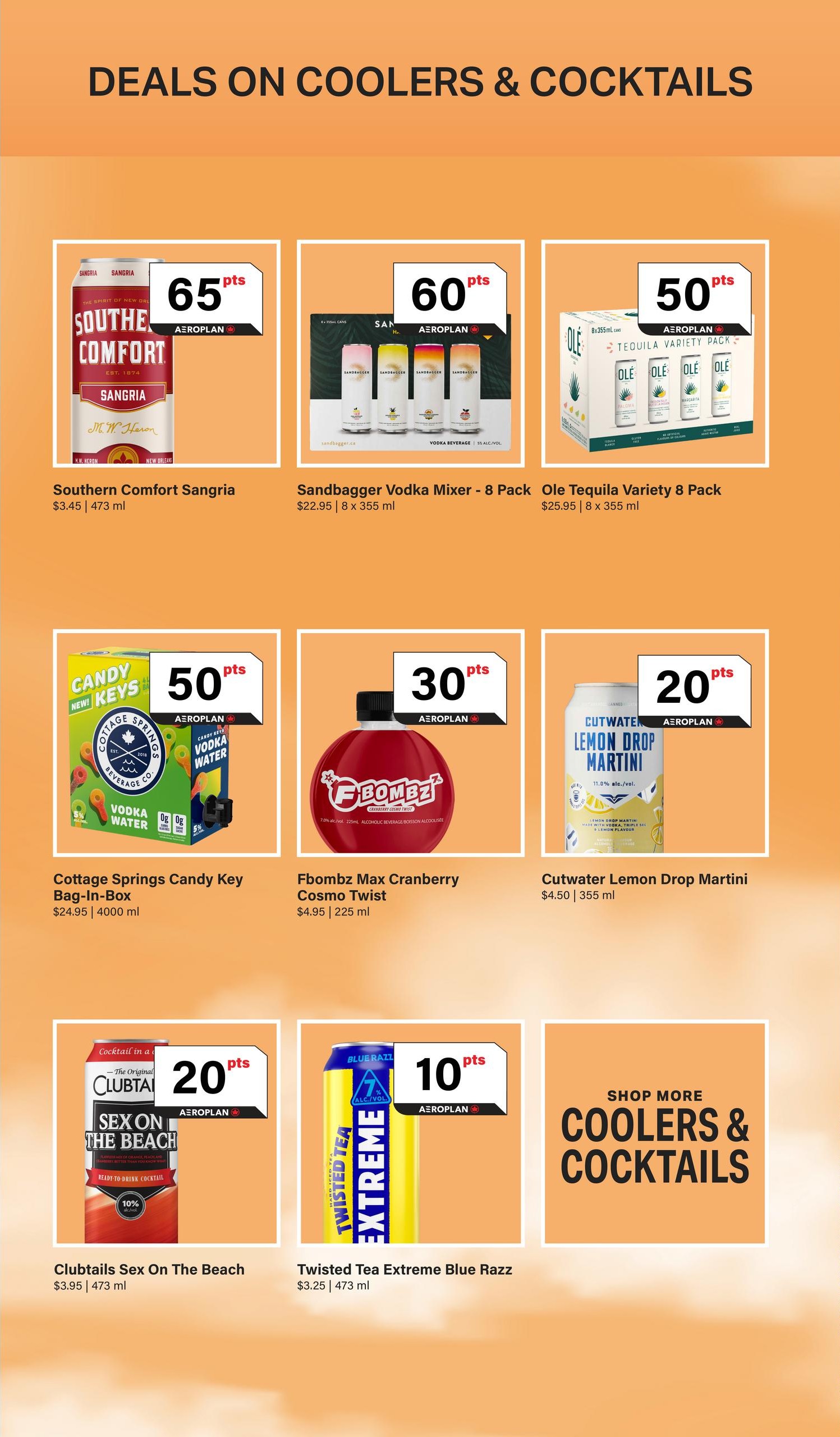 LCBO Flyer Specials Page 4: Deals on Coolers & Cocktails. Featuring Southern Comfort Sangria for $3.45 (473 ml) with 65 Aeroplan points. Sandbagger Vodka Mixer - 8 Pack for $22.95 (8 x 355 ml) with 60 Aeroplan points. Ole Tequila Variety 8 Pack for $25.95 (8 x 355 ml) with 50 Aeroplan points. Cottage Springs Candy Key Bag-In-Box for $24.95 (4000 ml) with 50 Aeroplan points. Fbombz Max Cranberry Cosmo Twist for $4.95 (225 ml) with 30 Aeroplan points. Cutwater Lemon Drop Martini for $4.50 (355 ml) with 20 Aeroplan points. Clubtails Sex On The Beach for $3.95 (473 ml) with 20 Aeroplan points, featuring a 10% discount. Twisted Tea Extreme Blue Razz for $3.25 (473 ml) with 10 Aeroplan points. Also includes a section to shop more coolers & cocktails.