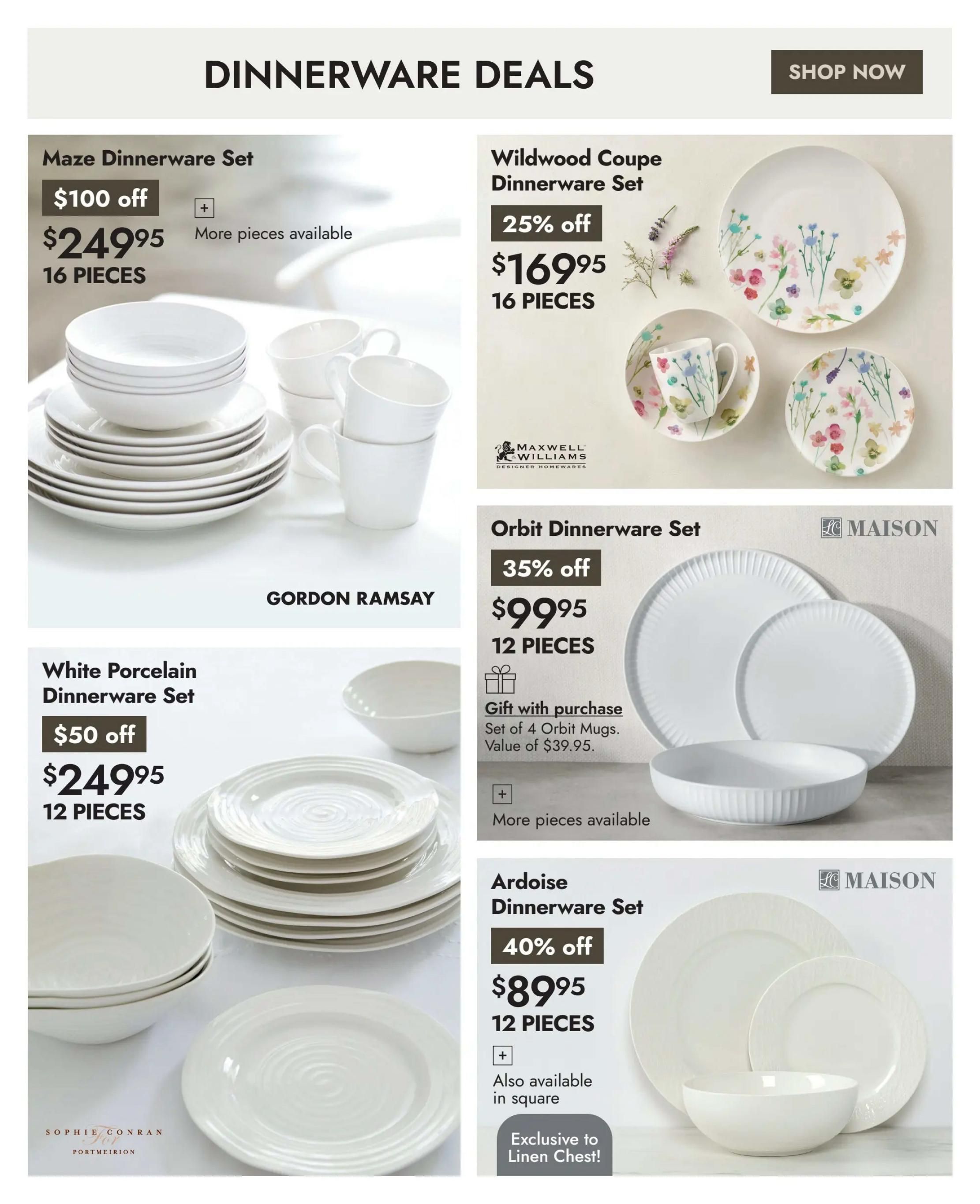 Linen Chest flyer page 6 features dinnerware deals. The Maze Dinnerware Set is $100 off, priced at $249.95 for 16 pieces, with more pieces available. The Wildwood Coupe Dinnerware Set by Maxwell Williams is 25% off, selling for $169.95 for 16 pieces. The Orbit Dinnerware Set from Maison is 35% off, available for $99.95 for 12 pieces, and includes a gift with purchase: a set of 4 Orbit Mugs valued at $39.95, with more pieces available. The White Porcelain Dinnerware Set by Gordon Ramsay is $50 off, priced at $249.95 for 12 pieces. The Ardoise Dinnerware Set from Maison is 40% off, priced at $89.95 for 12 pieces, also available in square and exclusive to Linen Chest!