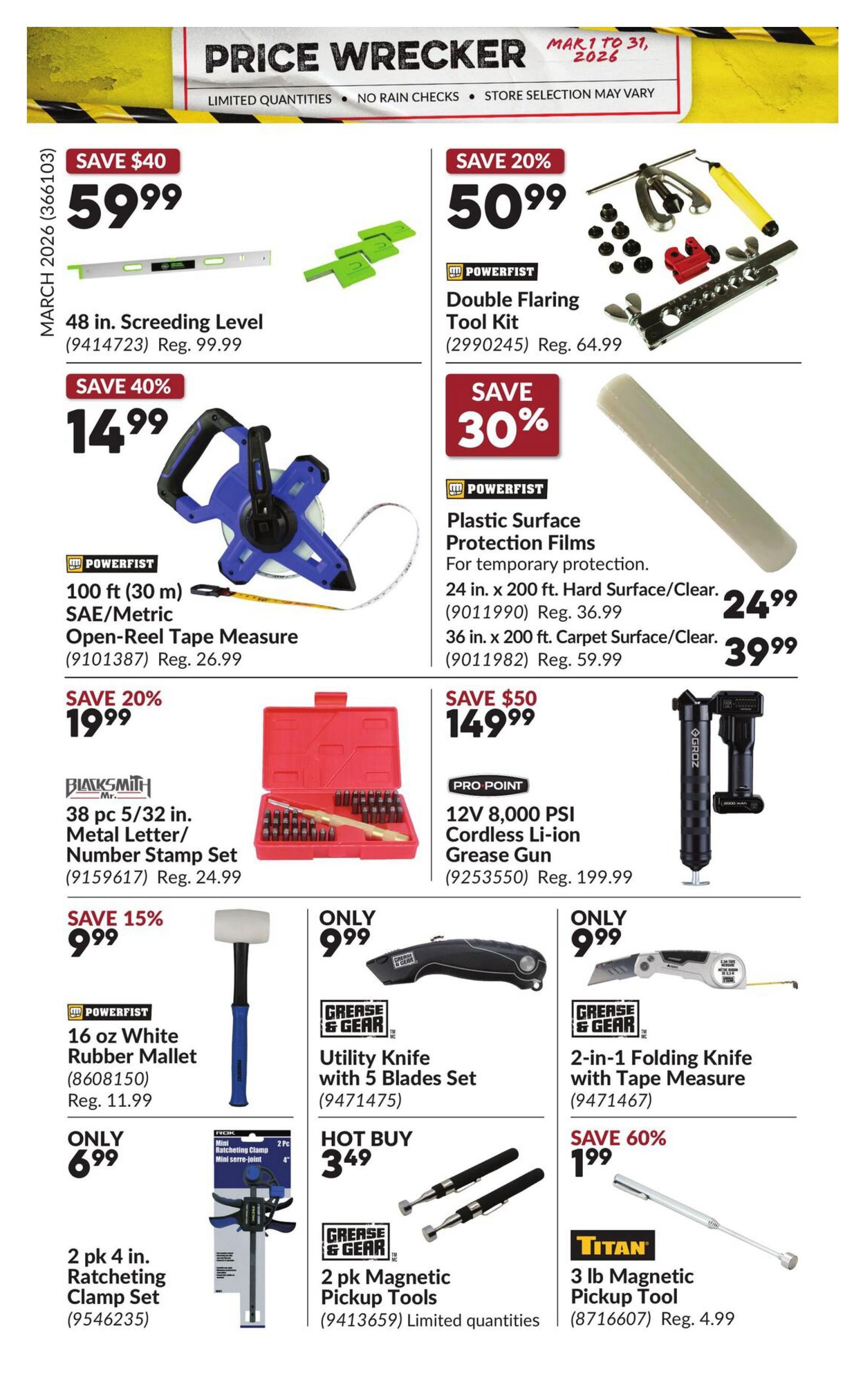 Princess Auto Price Wrecker flyer, page 22. Featured deals include a 48 in. Screeding Level for $59.99 (save $40), a Powerfist Double Flaring Tool Kit for $50.99 (save 20%), and Powerfist 100 ft (30 m) SAE/Metric Open-Reel Tape Measure for $14.99 (save 40%). Also available are Powerfist Plastic Surface Protection Films, with 24 in. x 200 ft. Hard Surface/Clear for $24.99 (reg. $36.99) and 36 in. x 200 ft. Carpet Surface/Clear for $39.99 (reg. $59.99). Blacksmith 38 pc 5/32 in. Metal Letter/Number Stamp Set is $19.99 (save 20%). Pro Point 12V 8,000 PSI Cordless Li-ion Grease Gun is $149.99 (save $50). Powerfist 16 oz White Rubber Mallet is $9.99 (save 15%). Grease & Gear Utility Knife with 5 Blades Set is only $9.99. Grease & Gear 2-in-1 Folding Knife with Tape Measure is only $9.99. Only $6.99 for a 2 pk 4 in. Ratcheting Clamp Set. Hot Buy: 2 pk Magnetic Pickup Tools for $3.49. Titan 3 lb Magnetic Pickup Tool is $1.99 (save 60%).