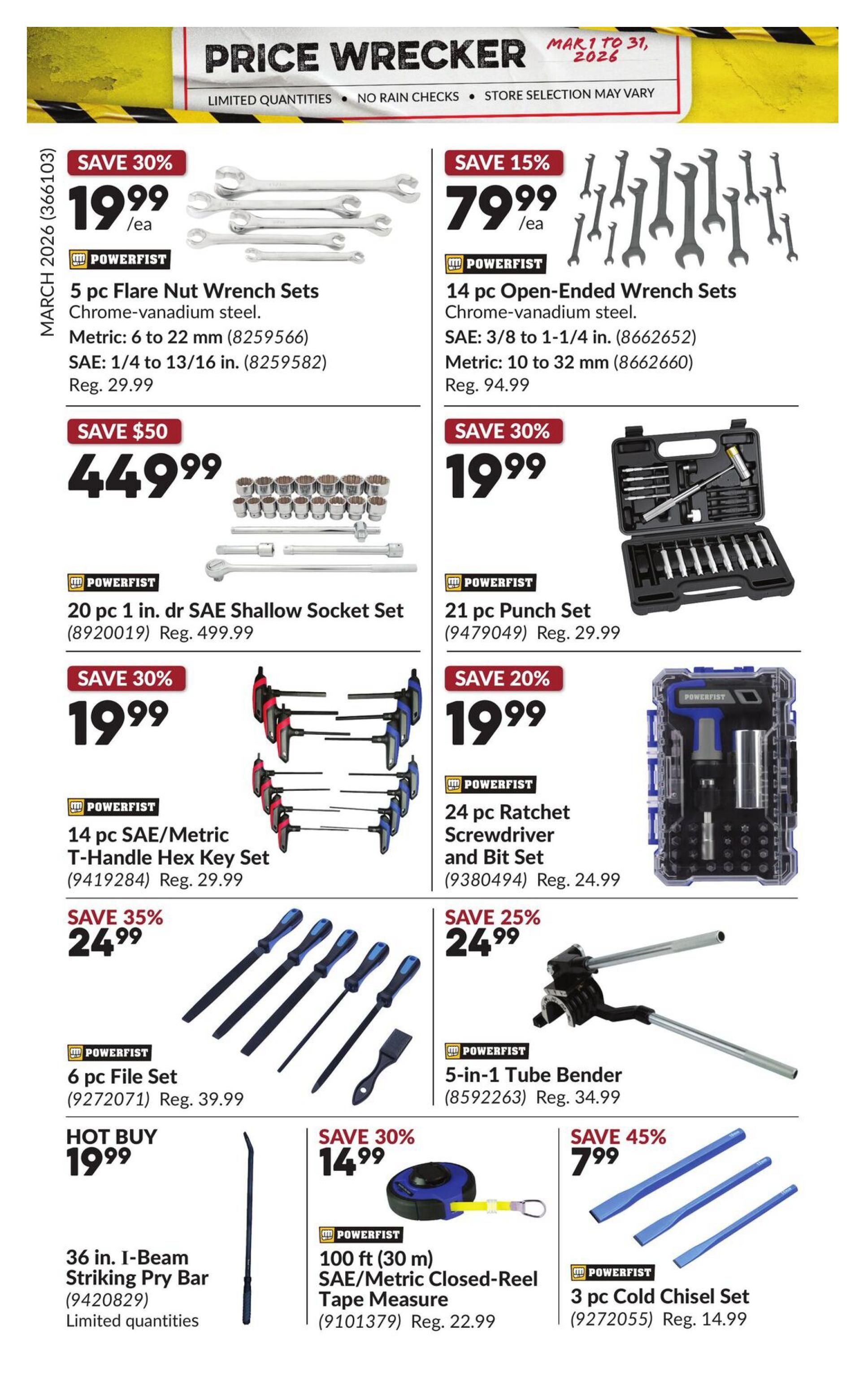 Princess Auto Price Wrecker flyer, page 23. Featured Powerfist products include a 5 pc Flare Nut Wrench Set for $19.99 (save 30%), a 14 pc Open-Ended Wrench Set for $79.99 (save 15%), a 20 pc 1 in. dr SAE Shallow Socket Set for $449.99 (save $50), a 21 pc Punch Set for $19.99 (save 30%), a 14 pc SAE/Metric T-Handle Hex Key Set for $19.99 (save 30%), and a 24 pc Ratchet Screwdriver and Bit Set for $19.99 (save 20%). Also available are a 6 pc File Set for $24.99 (save 35%), a 5-in-1 Tube Bender for $24.99 (save 25%), a 36 in. I-Beam Striking Pry Bar for a hot buy of $19.99 with limited quantities, a 100 ft (30 m) SAE/Metric Closed-Reel Tape Measure for $14.99 (save 30%), and a 3 pc Cold Chisel Set for $7.99 (save 45%).