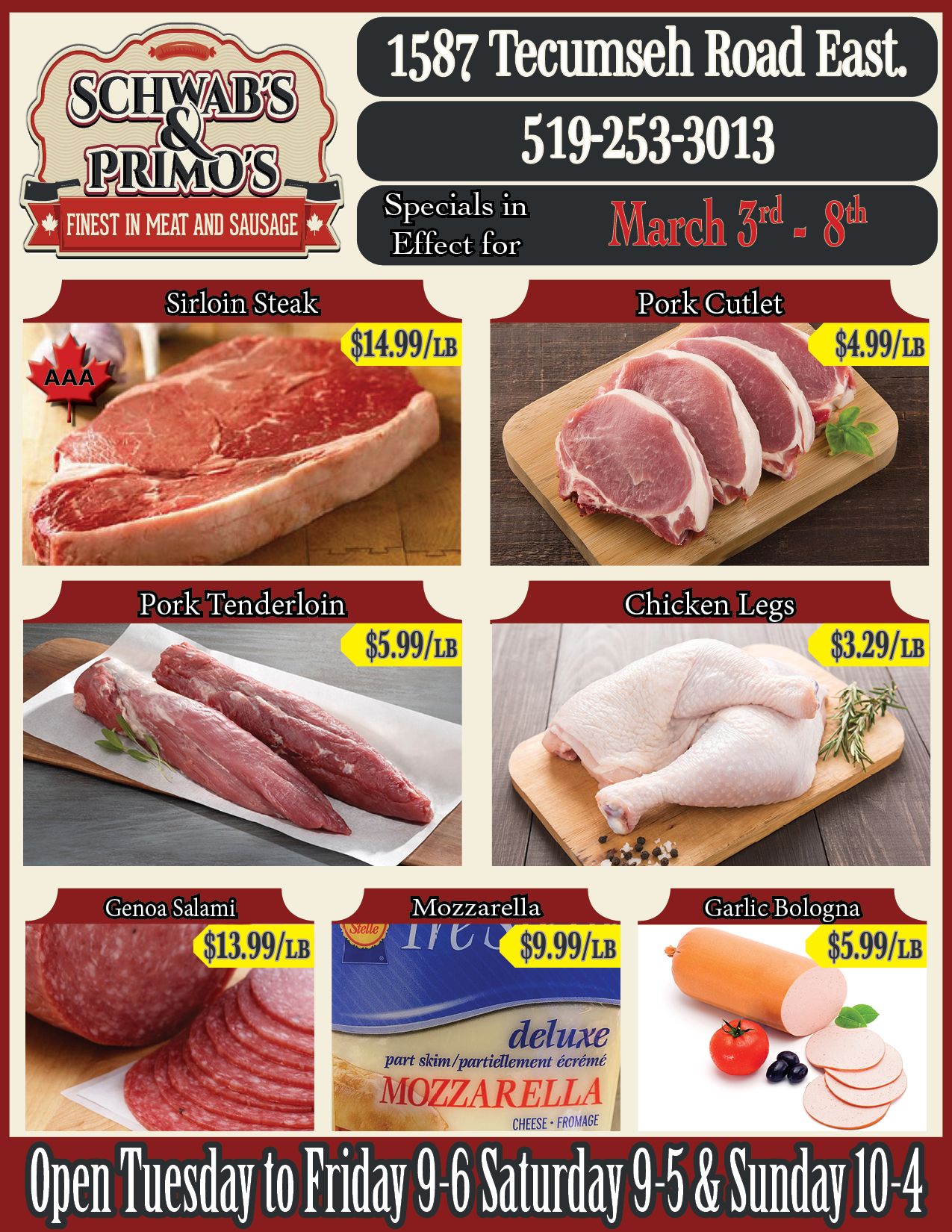 Schwab's & Primo's flyer featuring weekly specials on meat and deli items. The store is located at 1587 Tecumseh Road East, with phone number 519-253-3013. Specials are valid from March 3rd to 8th. The flyer showcases 'Finest in Meat and Sausage'. Top offers include AAA Sirloin Steak for $14.99 per lb, Pork Cutlets for $4.99 per lb, and Pork Tenderloin for $5.99 per lb. Also featured are Chicken Legs for $3.29 per lb. In the deli section, Genoa Salami is available for $13.99 per lb. Deluxe partially skimmed Mozzarella cheese is priced at $9.99 per lb. Garlic Bologna is also on special for $5.99 per lb. Store hours are Tuesday to Friday 9 AM to 6 PM, Saturday 9 AM to 5 PM, and Sunday 10 AM to 4 PM.