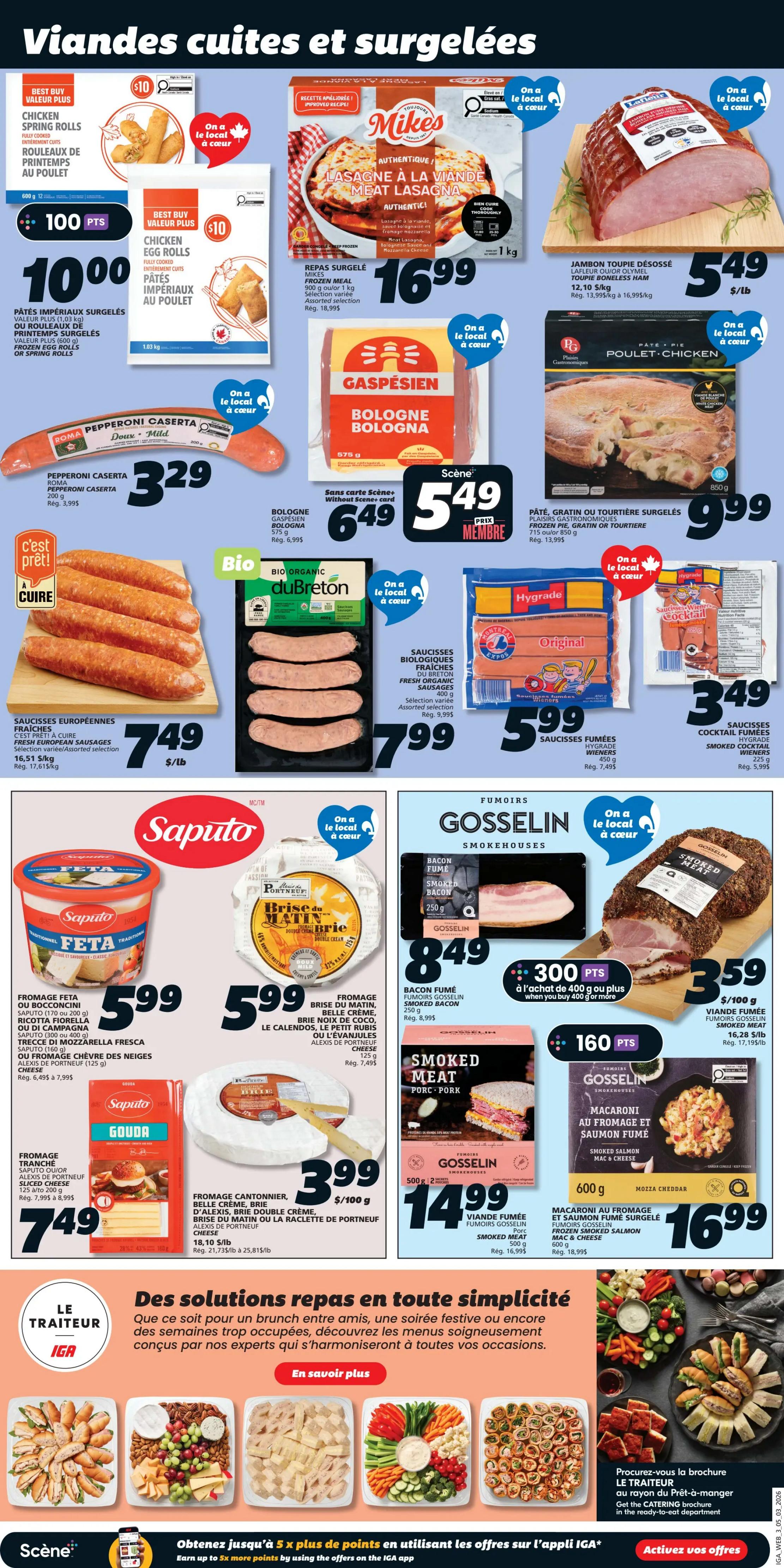 IGA Weekly Flyer Specials Page 5: Features a variety of cooked and frozen meats and cheeses. Highlights include Best Buy Value Plus Chicken Spring Rolls for 1000 points, Mike's Authentic Lasagna for $16.99, and a fully cooked ham for $5.49/lb. Also featured are Roma Pepperoni Caserta for $3.29, Gaspesien Bologna for $5.49 (Scene+ member price) or $6.49, and a Pâté, Gratin or Tourtière frozen pie for $9.99. Fresh options include European sausages for $7.49/lb and Bio du Breton organic fresh sausages for $7.99. Hygrade Wieners are on sale for $5.99. Cheese selections include Saputo Feta for $5.99, Portneuf Brie for $5.99/100g, and Saputo Gouda sliced cheese for $7.49. Gosselin Smokehouses offers Smoked Bacon for $8.49, Smoked Meat for $3.59/lb, and Frozen Smoked Salmon Mac & Cheese for $16.99. The page also promotes 'Le Traiteur IGA' meal solutions with various platters and a call to action to activate offers on the IGA app.