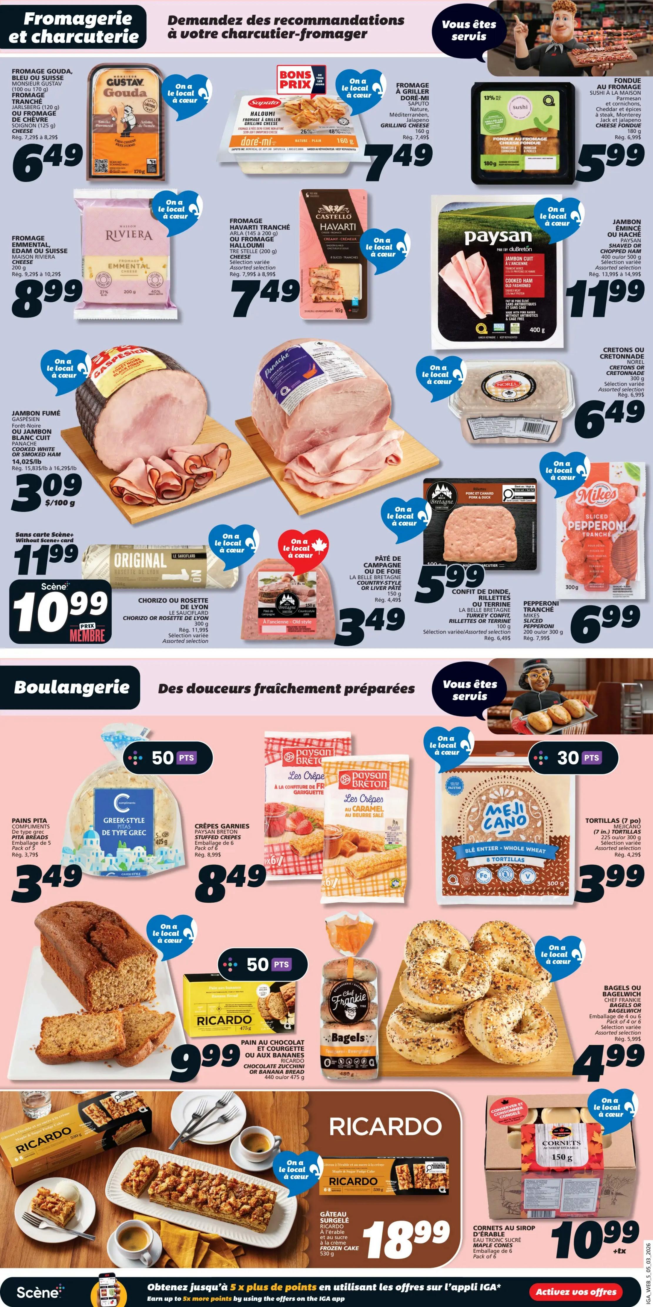 IGA Weekly Flyer Specials Page 7 features a selection of deli and bakery items. In the Fromagerie et charcuterie section, find Gouda cheese for $6.49, Saputo Haloumi grilling cheese for $7.49, and a Fondue au fromage for $5.99. Also available are Riviera Emmental cheese for $8.99, Castello Havarti cheese for $7.49, and Paysan cooked ham for $11.99. Featured deli meats include smoked ham or cooked white ham for $3.09/100g, and assorted pâté de campagne or country-style pâté for $3.49. Other deli items include assorted rillettes for $3.49 and sliced pepperoni for $6.99. In the Boulangerie section, enjoy Greek-style pita breads for $3.49, stuffed crepes for $8.49, and 7-piece tortillas for $3.99. Bakery specials include Ricardo chocolate zucchini or banana bread for $9.99, Chef Frankie bagels for $4.99, and Ricardo frozen cake for $18.99. Also on offer are maple cones for $10.99. Earn up to 5x more points by using the IGA app.
