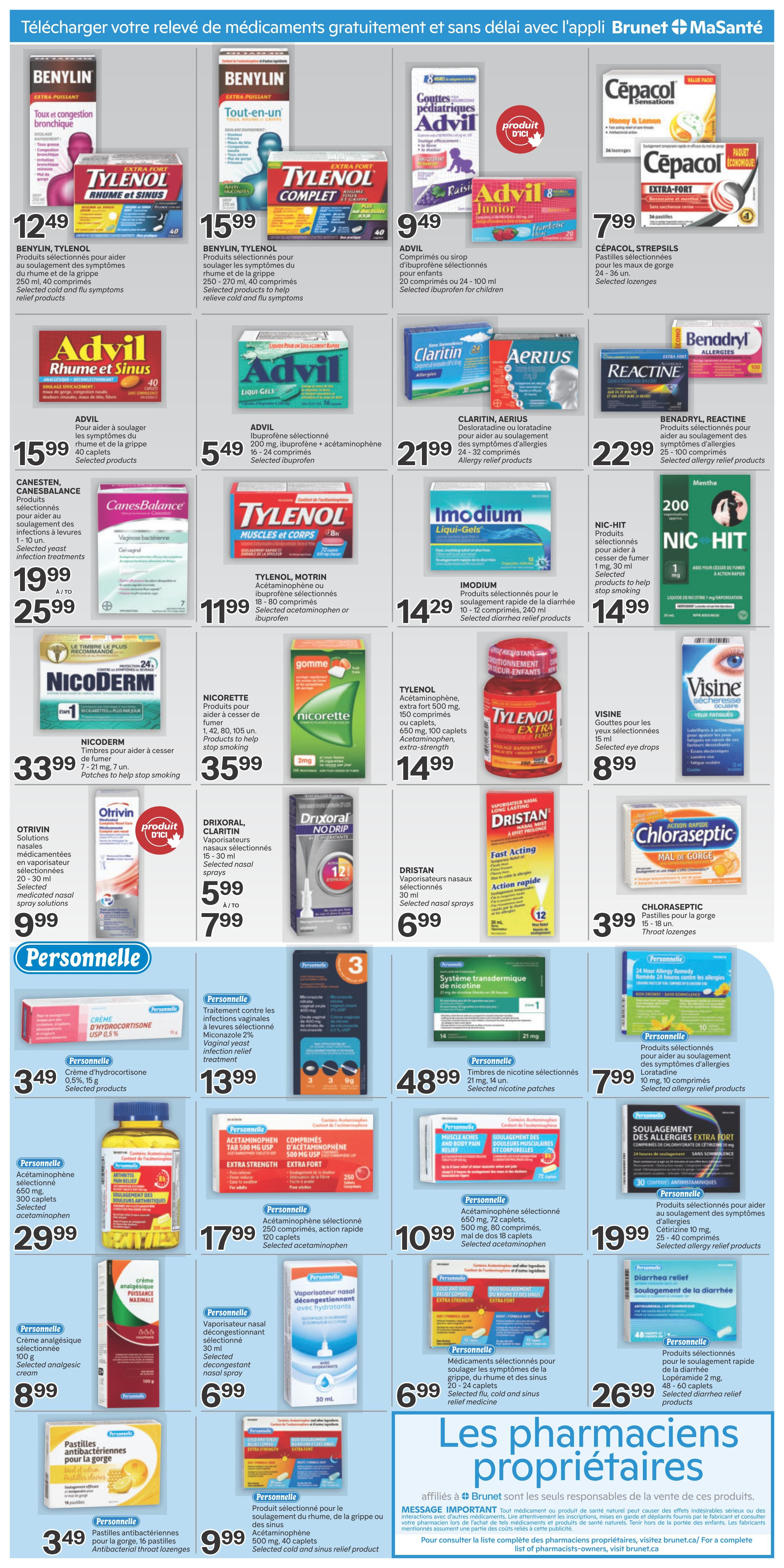 Brunet weekly flyer specials page 3 featuring a wide selection of health and wellness products. Top row includes Benylin for cough and congestion at $12.49, Benylin Complete for cold and flu symptoms at $15.99, Advil Junior suspensions or chewables for children at $9.49, and Cepacol lozenges for sore throat at $7.99. Second row showcases Advil Rhume et Sinus for cold and sinus symptoms at $15.99, Advil Liqui-Gels for pain relief at $5.49, Claritin and Aerius allergy relief products at $21.99, and Benadryl, Reactine allergy relief products at $22.99. Mid-page offers Canesten CanesBalance for yeast infection treatment at $19.99 to $25.99, Tylenol Motrin for pain and fever at $11.99, Imodium Liqui-Gels for diarrhea relief at $14.29, Nic-Hit products to help stop smoking at $14.99, and Visine eye drops at $8.99. Further down, Nicoderm patches for smoking cessation are $33.99, Nicorette gum and lozenges are $35.99, Tylenol Extra Strength caplets at $14.99. Otririn nasal sprays are $9.99, Drixoral nasal sprays are $5.99 to $7.99, and Chloraseptic throat lozenges are $3.99. The 'Personnelle' section features Hydrocortisone cream at $3.49, vaginal infection relief treatment at $13.99, nicotine patches at $48.99, and Loratadine allergy relief products at $7.99. Also available are Tylenol Extra Strength caplets at $29.99, Acetaminophen caplets at $17.99, Muscle Ache and Body Pain relief products at $10.99, and flu, cold and sinus relief medicine at $6.99. Additional 'Personnelle' products include analgesic cream at $8.99, decongestant nasal spray at $6.99, and antibacterial throat lozenges at $3.49. Finally, Tylenol cold and sinus relief product is $9.99, and a selection of allergy relief products are $19.99. The bottom of the page highlights 'Les pharmaciens propriétaires' and provides a message about product availability and manufacturer responsibility.