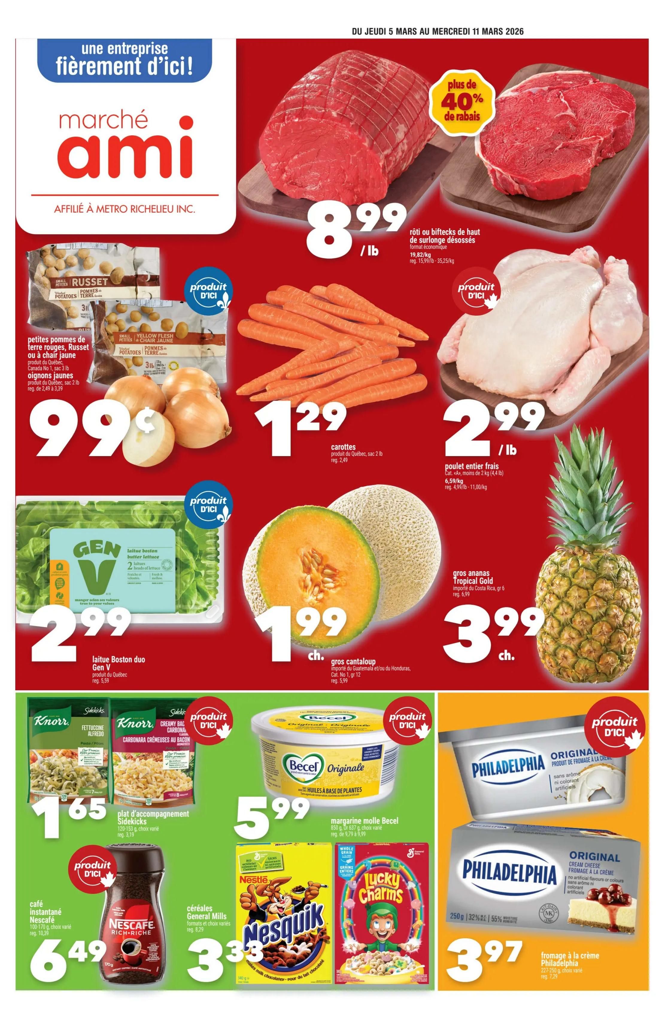 Marché Ami weekly flyer specials page 1 features a large roast or boneless beef steaks on sale for $8.99/lb, with a 'plus de 40% de rabais' (over 40% off) sticker. Whole chickens are priced at $2.99/lb. Small red or yellow flesh potatoes, Russet or yellow flesh, from Quebec, 3 lb bag, are $0.99 (regularly $2.49 to $3.39). Carrots from Quebec, 2 lb bag, are $1.29 (regularly $2.49). Gen V Boston duo lettuce is $2.99 (regularly $3.59). Gros cantaloup (large cantaloupe) from Guatemala and/or Honduras is $1.99 each (regularly $3.99). Tropical Gold pineapple is $3.99 each (regularly $6.99). Knorr Sidekicks pasta dishes, 120-153 g, are $1.65 (regularly $3.19). Becel Original margarine, 850 g, is $5.99 (regularly $9.79 to $9.99). Nescafe Rich-Rich instant coffee, 100-170 g, is $6.49 (regularly $10.99). General Mills cereals, various formats, are $3.33 (regularly $5.29). Philadelphia cream cheese, 250 g, is $3.97 (regularly $7.29), with a 32% discount shown.