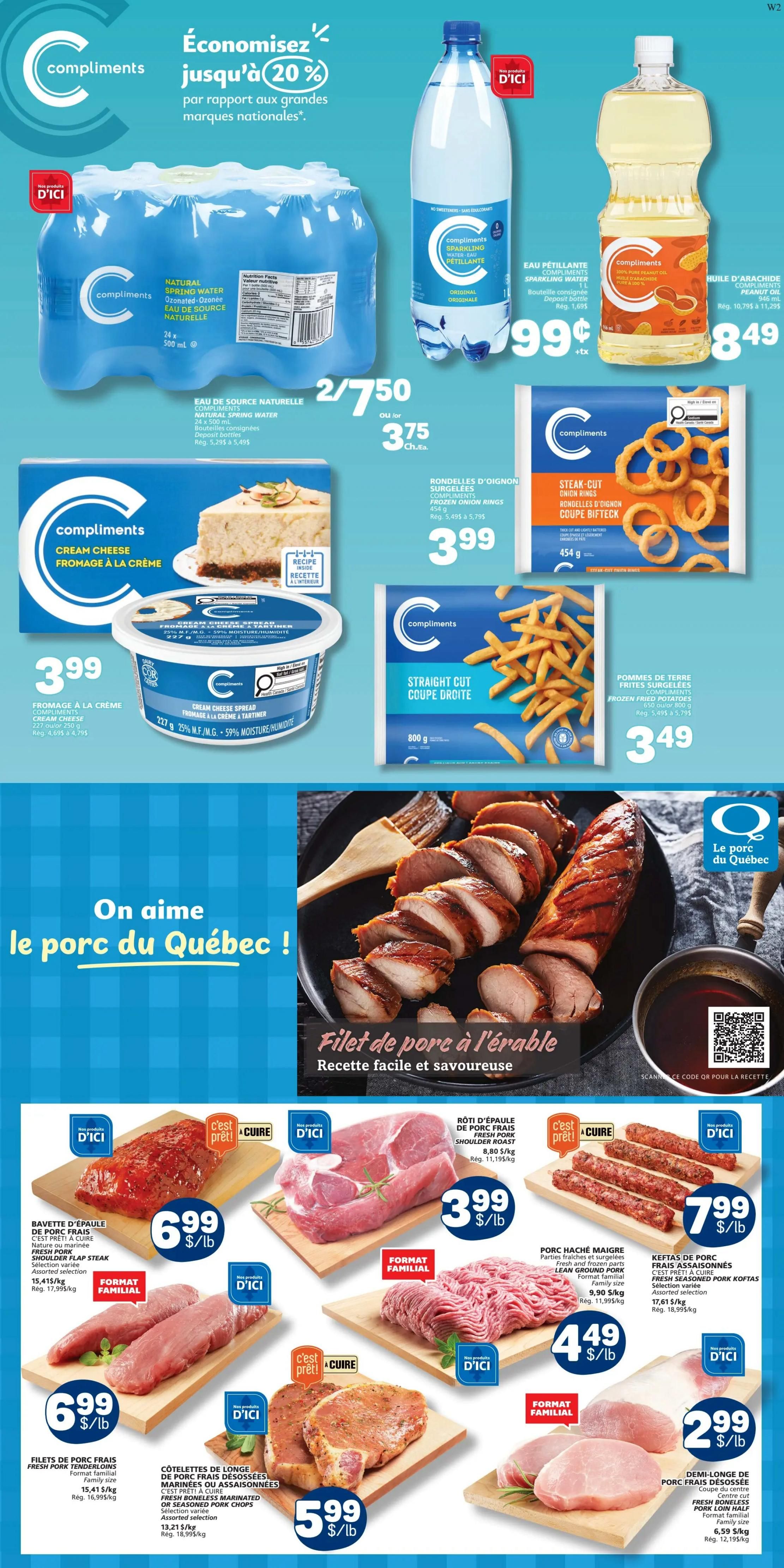 Marché Bonichoix weekly flyer specials page 6. Features Compliments Natural Spring Water 24 x 500 mL for 2/$7.50, and Compliments Sparkling Water 1 L for $1.99. Also on sale is Compliments Peanut Oil 1 L for $8.49. Enjoy Compliments Cream Cheese Spread 227 g for $3.99 and Compliments Frozen Onion Rings 454 g for $3.99. Compliments Straight Cut Frozen Fries 800 g are $3.49. Featured is Maple Glazed Pork Tenderloin, a simple and tasty recipe. Fresh pork shoulder roast is $3.99/lb, and lean ground pork is $4.49/lb. Fresh pork tenderloin is $6.99/lb. Fresh pork chops are $5.99/lb. Fresh boneless marinated or seasoned pork chops are $5.99/lb. Fresh pork loin half is $2.99/lb. Fresh seasoned pork koftas are $7.99/lb.