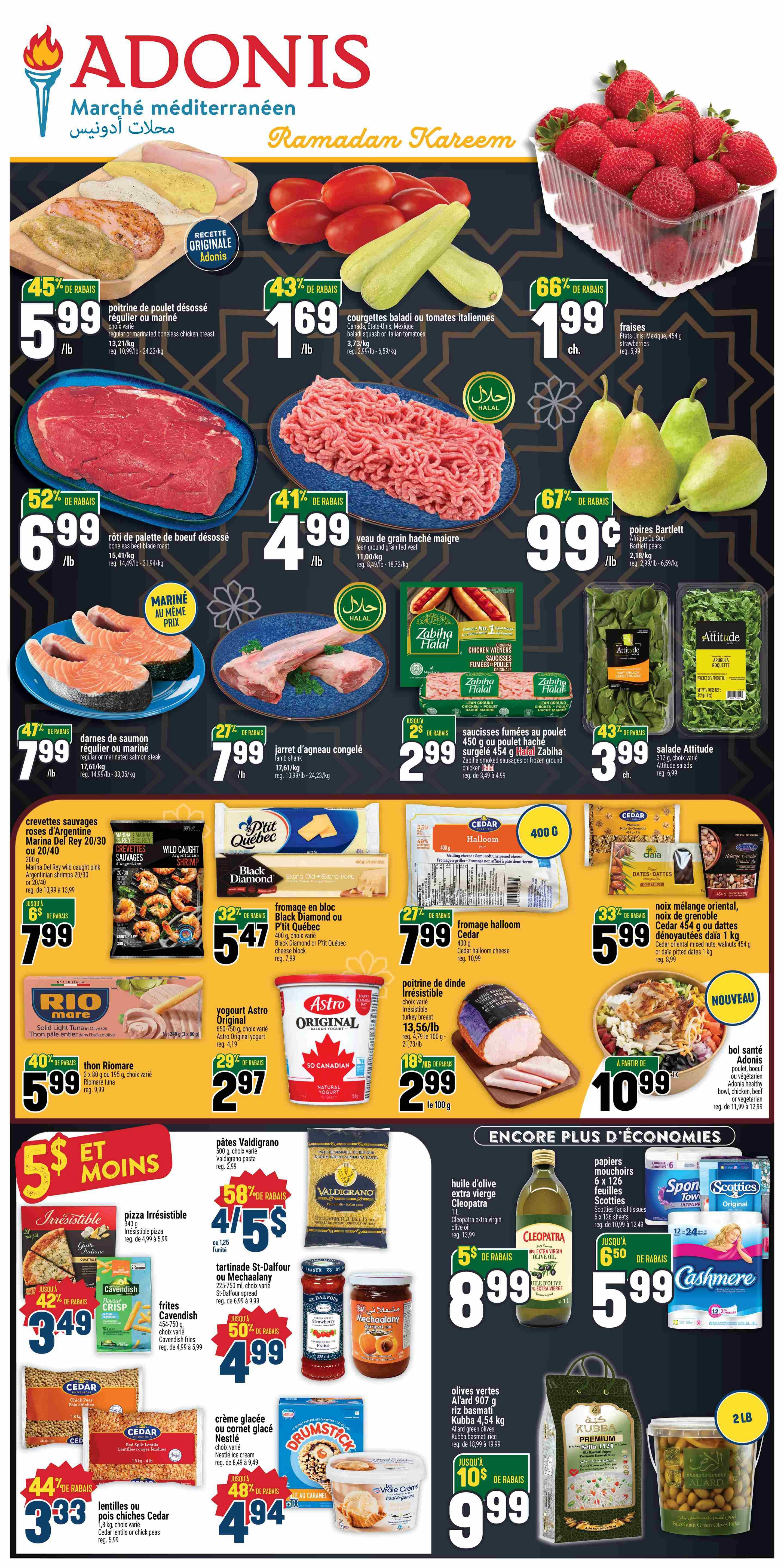 Adonis weekly flyer specials for Quebec. This page features a variety of deals including 45% off boneless chicken breast at $5.99/lb, 52% off boneless beef blade roast at $6.99/lb, and 47% off regular or marinated salmon steaks at $7.99/lb. Also available are 43% off zucchini or Italian tomatoes at $1.69/lb, 41% off lean ground grain-fed veal at $4.99/lb, and 27% off frozen lamb shank at $7.99/lb. Seafood options include wild caught pink Argentinean shrimps for $7.99. Dairy and cheese products on sale are Black Diamond or P'tit Québec cheese block for $5.47, and Cedar halloume cheese for $7.99. Other deals include 66% off strawberries for $1.99 each, 67% off Bartlett pears for $0.99/lb, and Attitude salad mix for $3.99 each. Featured are also Zabihah smoked chicken sausages for $2.99, Astro Original yogurt for $2.97, and Rio Mare tuna for $5.99. Additionally, find Valdigrano pasta for $4/5, St-Dalfour or Mechalyan jam for $4.99, irresistible pizza for $3.49, and Cavendish fries for $4.99. Nestlé ice cream is on special for $4.94. Other promotions include 33% off Cedar chick peas for $3.33, and a special offer of $5 and less. In the 'Encore Plus d'Économies' section, discover Cleopatra extra virgin olive oil for $8.99, Scotties facial tissues for $5.99, and Cashmere toilet paper for $9.99. Also on offer are green olives for $9.99 and Kubba rice for $9.99. A new item is the Adonis healthy bowl starting at $10.99.