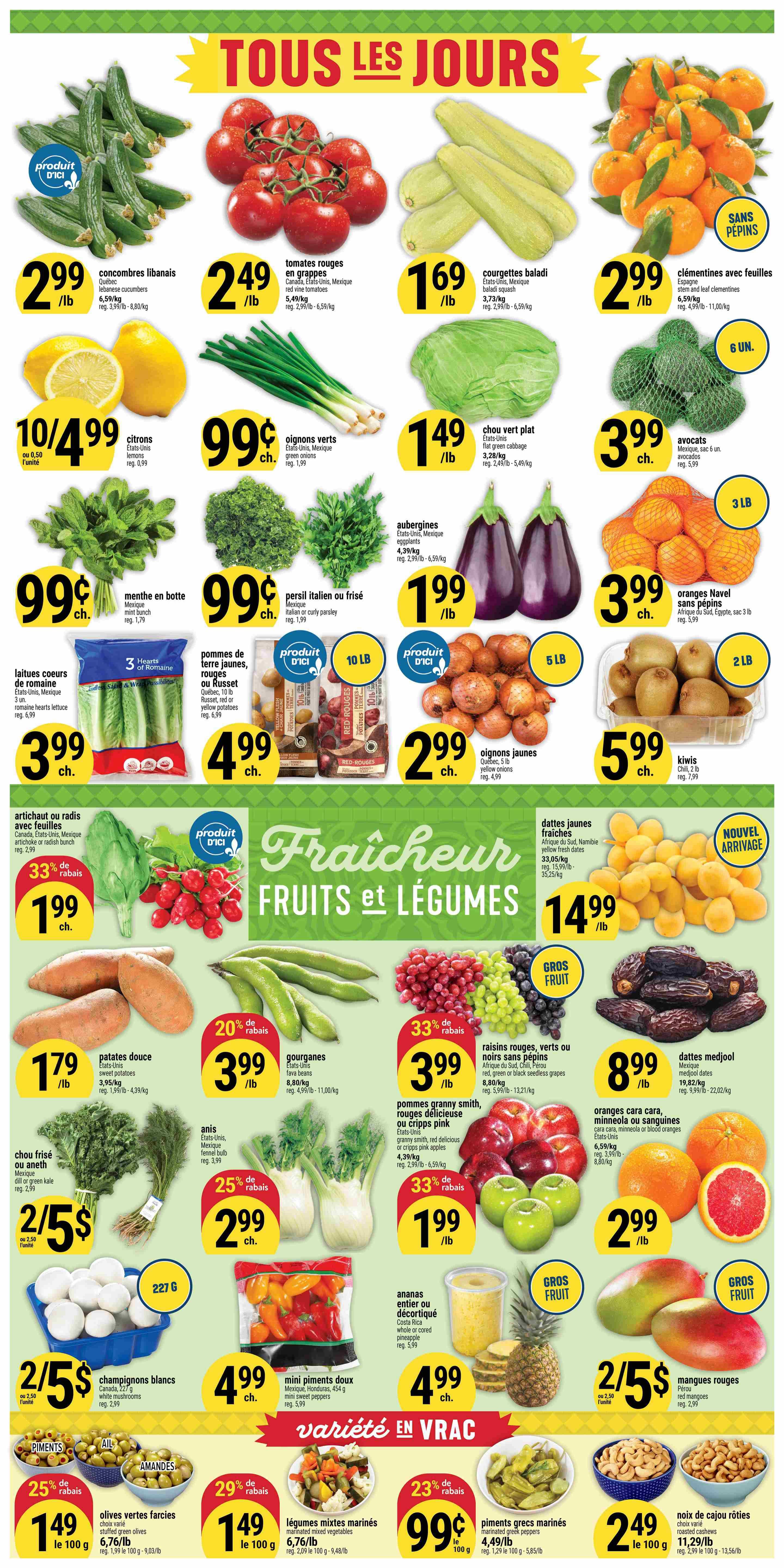 Adonis Weekly Flyer Specials, Page 2. Featuring a wide selection of fresh fruits and vegetables. Highlights include Lebanese cucumbers for $2.99/lb, red vine tomatoes for $2.49/lb, and zucchini for $1.69/lb. Also available are seedless clementines for $2.99/lb, lemons at 2 for $10/lb, green onions for $0.99 each, and avocados for $3.99/6-pack. Other produce includes mint for $0.99 each, Italian or curly parsley for $0.99 each, and whole cabbage for $1.49/lb. Enjoy red or yellow potatoes for $4.99/10 lb bag, and yellow onions for $2.99/lb. Fresh produce specials continue with romaine hearts lettuce for $3.99 each, and kiwis for $5.99/2 lb. New arrivals include yellow dates for $14.99/lb. Enjoy fresh fruits and vegetables like sweet potatoes for $1.79/lb, fava beans for $3.99/lb, and red, green, or black seedless grapes for $3.99/lb. Granny Smith apples are $1.99/lb. Medjool dates are $8.99/lb. Cara cara, minneola, or blood oranges are $2.99/lb. Also featured are dill or green kale for $2.50/bunch, white mushrooms for $2.50/227g, and mini sweet peppers for $4.99/454g. In the 'Variété en Vrac' section, find marinated mixed vegetables for $0.99/100g, marinated Greek olives for $1.49/100g, and roasted cashews for $2.49/100g.