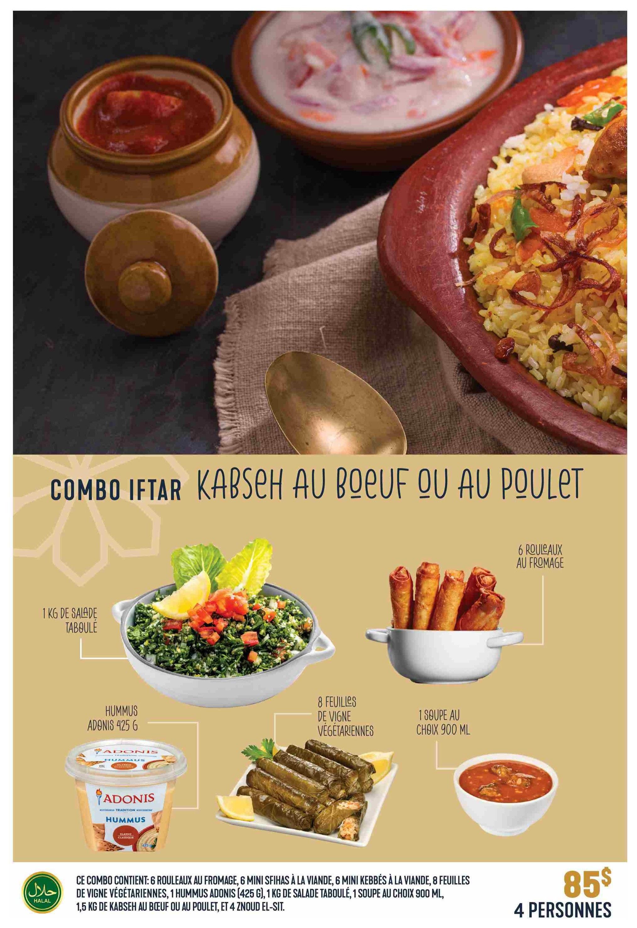 Adonis Weekly Flyer Specials, Page 13: Features the Combo Iftar Kabseh au Boeuf ou au Poulet for $85, serving 4 people. The combo includes: 6 cheese rolls, 6 mini beef sfihas, 8 vegetarian grape leaves, 1 Adonis Hummus 425g, 1kg of Tabbouleh salad, and 1 soup of your choice (900ml). The image also shows a close-up of the Kabseh dish with rice and meat, and a small bowl of dip.