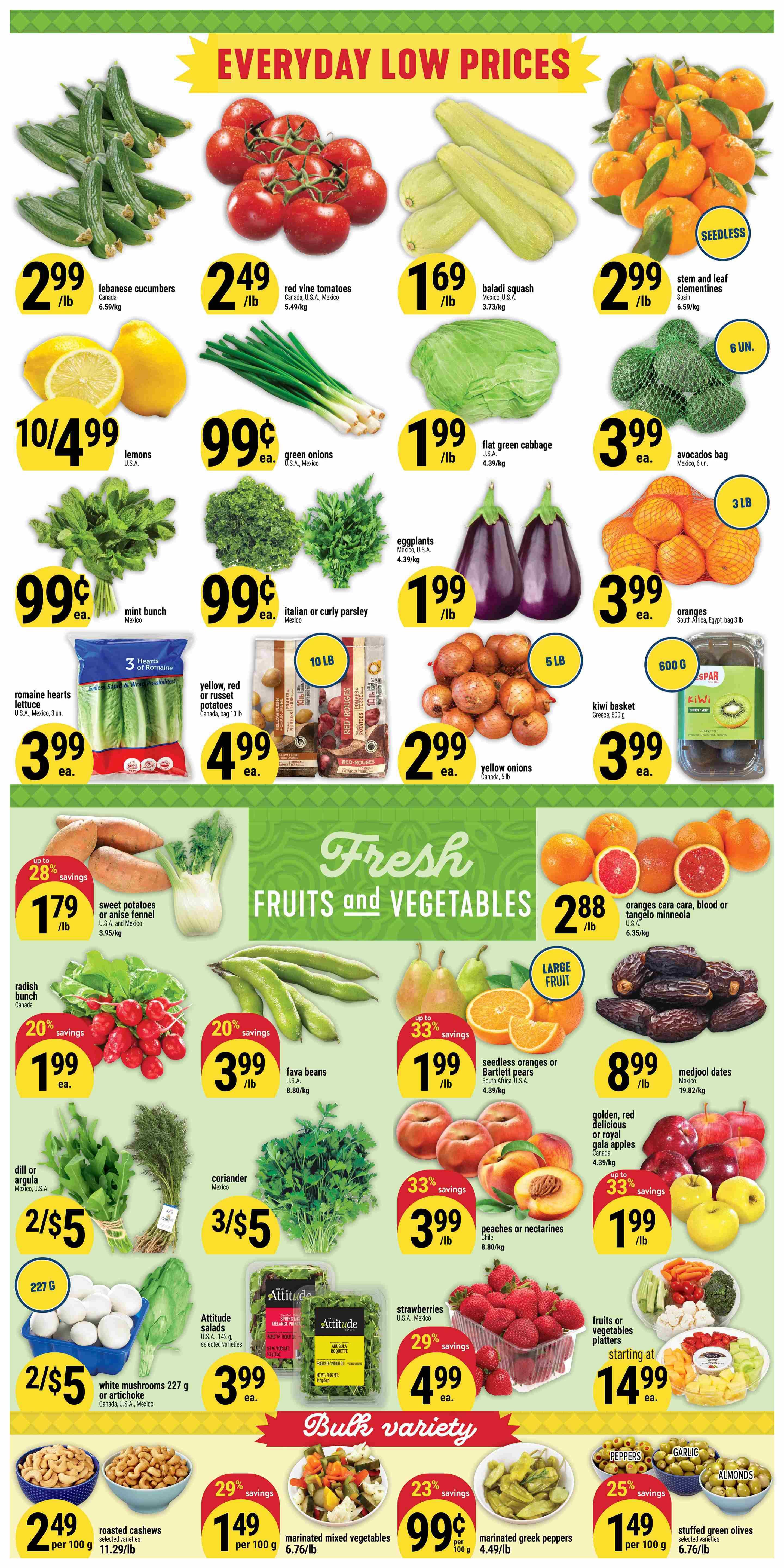 Adonis Ontario weekly flyer specials page 2 features everyday low prices on produce. Sale items include Lebanese cucumbers for $2.99/lb, red vine tomatoes for $2.49/lb, baladi squash for $1.69/lb, and seedless stem and leaf clementines for $2.99/lb. Lemons are 10 for $4.99, green onions are $0.99 each, flat green cabbage is $1.99/lb, and avocados are $3.99 per bag (Mexico, 6 units). Also available are mint bunches for $0.99 each, Italian or curly parsley for $0.99 each, eggplants for $1.99/lb, and oranges for $3.99/lb (South Africa, bag of 3 lb). Romaine hearts lettuce is $3.99 each, yellow, red or russet potatoes (10 lb bag) are $4.99 each, yellow onions (5 lb bag) are $2.99 each, and a kiwi basket is $3.99 (Greece, 600g). Fresh fruits and vegetables on sale include sweet potatoes or anise fennel for $1.79/lb with up to 28% savings, radishes for $1.99 each, fava beans for $3.99/lb with 20% savings, and seedless oranges or Bartlett pears for $1.99/lb with up to 33% savings. Dill or arugula is 2/$5, coriander is 3/$5, peaches or nectarines are $3.99/lb, and golden, red delicious or royal gala apples are $1.99/lb. White mushrooms (227g) are 2/$5, Attitude salads are $3.99 each, strawberries are $4.99 each with 29% savings, and fruits or vegetables platters start at $14.99. Bulk variety items include roasted cashews for $2.49 per 100g, marinated mixed vegetables for $1.49 per 100g with 29% savings, marinated Greek peppers for $0.99 per 100g with 23% savings, and stuffed green olives for $1.49 per 100g with 25% savings.