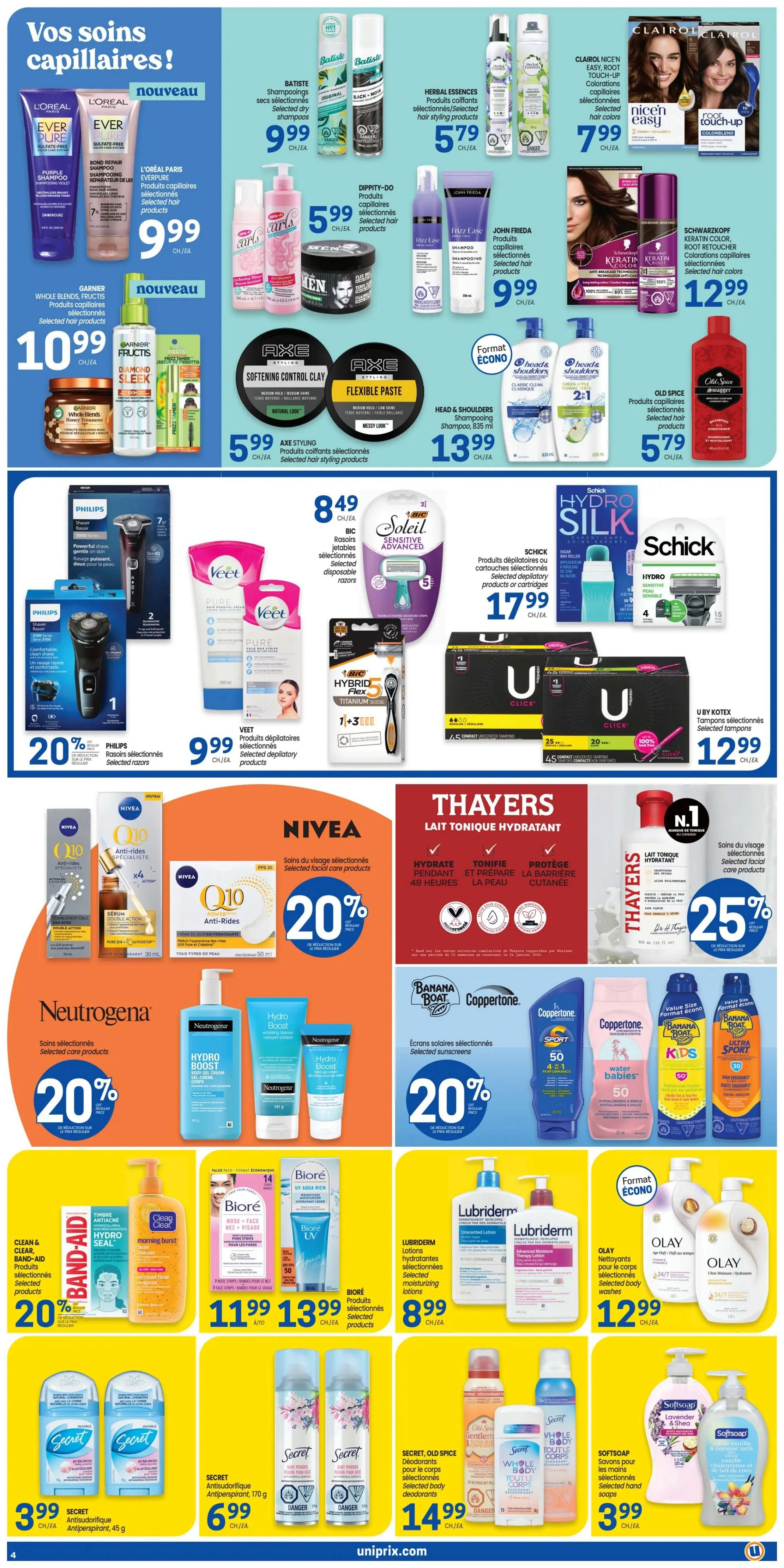 Uniprix weekly flyer specials page 5, featuring a wide selection of hair care, shaving, and body care products. Top section highlights hair care with L'Oréal Paris EverPure shampoos for $9.99, Batiste dry shampoos for $9.99, Herbal Essences hair styling products for $5.79, Clairol Nice'n Easy hair colour for $7.99, and Schwarzkopf Keratin Color for $12.99. Also featured are John Frieda Frizz Ease products for $9.99, DIPIITY-DO hair products for $5.99, and Garnier Whole Blends Fructis shampoos for $10.99. Axe Styling products like Softening Control Clay and Flexible Paste are $5.99. Head & Shoulders shampoo is $13.99, and Old Spice hair products are $5.79. Shaving and personal care items include Philips shavers with a 20% discount, Veet depilatory products for $9.99, BIC Soleil Sensitive razors for $8.49, BIC Hybrid Flex razors for $17.99, and Schick Hydro Silk disposable razor products for $17.99. U by Kotex tampons are $12.99. Skincare offers include Nivea facial care products with a 20% discount, Thayers Hydrating Toner for $14.99, Neutrogena Hydro Boost products with a 20% discount, and Banana Boat/Coppertone sunscreens with a 20% discount. Body care includes Biore moisturizing lotions for $13.99, Lubriderm lotions for $8.99, Olay body washes for $12.99. Deodorant and body spray options include Secret antiperspirant for $3.99, Secret Old Spice body deodorants for $14.99, and Softsoap hand soaps for $3.99.