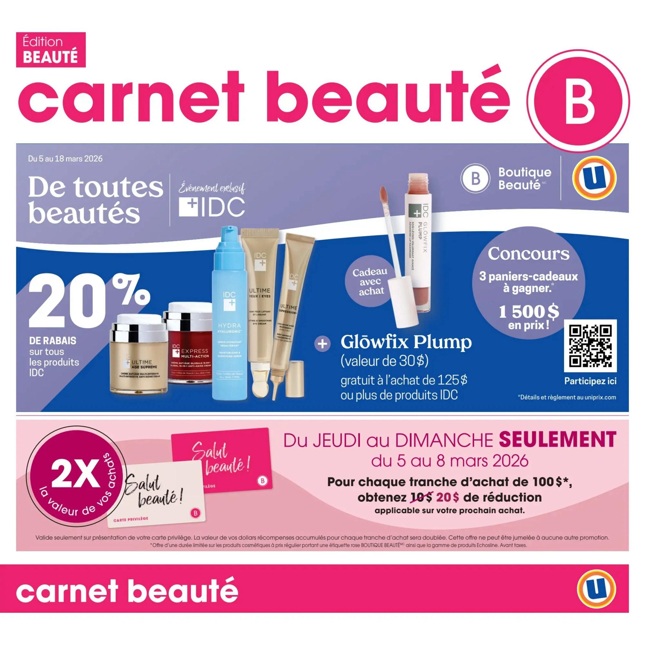 Uniprix Beauty Notebook flyer, valid March 5 to March 18, 2026. Features a '20% off all IDC products' promotion. Showcases IDC Hydra Hyaluronic serum, IDC Ultime Age Supreme cream, IDC Express Multi-Action cream, and IDC Ultime Eyes cream. Also includes a gift with purchase: a free Glōwfix Plump (valued at $30) with any purchase of $125 or more in IDC products. A contest offers 3 gift baskets to be won, with $1500 in prizes. From Thursday to Sunday, March 5 to 8, 2026, get $20 off your next purchase for every $100 spent. This offer is valid only with a loyalty card and cannot be combined with other promotions. Details and regulations available at uniprix.com.