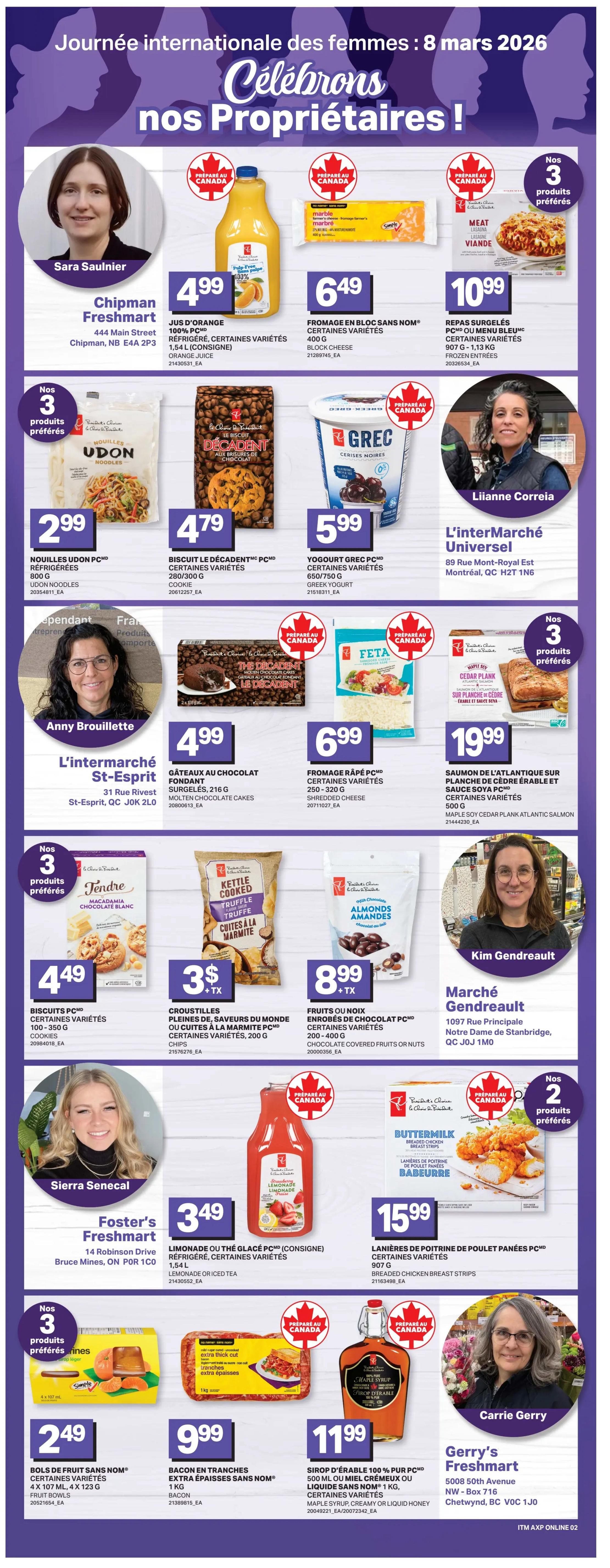 Page 8 of the Axep flyer, celebrating women entrepreneurs. Features Chipman Freshmart with 100% PC Orange Juice for $4.99. Also includes PC Block Cheese for $6.49 and PC Frozen Entrees for $10.99. Anny Brouillette from L'intermarché St-Esprit highlights PC Fondant Chocolate Cakes for $4.99, PC Shredded Cheese for $6.99, and Atlantic Salmon for $19.99. Other products include PC Udon Noodles for $2.99, PC Le Biscuit DÉCADENT Cookies for $4.79, and PC Greek Yogurt for $5.99. Liianne Correia from L'intermarché Universel is featured. Kim Gendreault from Marché Gendreault showcases PC Macadamia Chocolate Chip Cookies for $4.49, PC Kettle Cooked Truffle Chips for $3, and PC Chocolate Covered Almonds for $8.99. Foster's Freshmart offers Lemonade or Iced Tea for $3.49 and PC Breaded Chicken Breast Strips for $15.99. The bottom section includes PC Fruit Bowls for $2.49, PC Extra Thick Cut Bacon for $9.99, and PC Maple Syrup or Creamy Liquid Honey for $11.99. Carrie Gerry from Gerry's Freshmart is also featured.