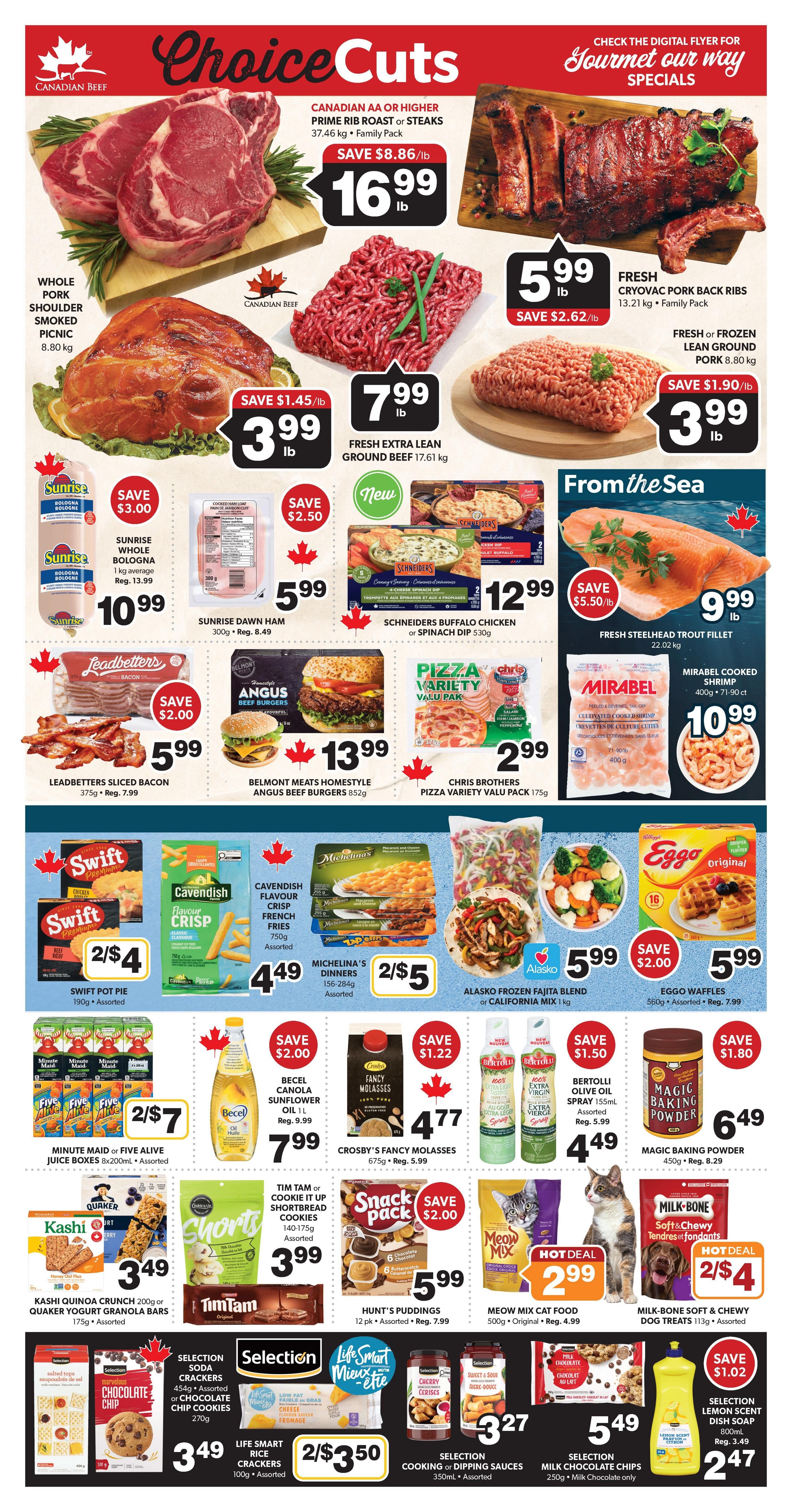 Colemans Weekly Flyer Specials, Page 4. Featuring Choice Cuts of Canadian Beef including Prime Rib Roast or Steaks at $16.99/lb, Fresh Cryovac Pork Back Ribs at $5.99/lb, and Fresh Extra Lean Ground Beef at $7.99/lb. Also available is Whole Pork Shoulder Smoked Picnic for $3.99/lb. From the Sea, Fresh Steelhead Trout Fillet is $9.99/lb. Other specials include Sunrise Whole Bologna for $10.99, Sunrise Dawn Ham for $5.99, Schneiders Buffalo Chicken or Spinach Dip for $12.99, Leadbetter's Sliced Bacon for $5.99, Belmont Meats Homestyle Angus Beef Burgers for $13.99, and Chris Brothers Pizza Variety Value Pack for $2.99. In the frozen section, find Swift Pot Pie for 2/$4, Cavendish Flavour Crisp French Fries for $4.49, Michelina's Dinners for 2/$5, and Alasko Frozen Fajita Blend or California Mix for $5.99. Also featured are Eggo Waffles for $5.99. Pantry staples include Becel Canola Sunflower Oil for $7.99, Crosby's Fancy Molasses for $4.77, Bertolli Olive Oil Spray for $4.49, and Magic Baking Powder for $6.49. Snacks and treats include Tim Tam or Cookie It Up Shortbread Cookies for $3.99, Hunt's Puddings for $5.99, Meow Mix Cat Food for $2.99, and Milk-Bone Soft & Chewy Dog Treats for 2/$4. Additionally, Kashi Quinoa Crunch or Quaker Yogurt Granola Bars are $3.49. Other deals include Selection Chocolate Chip Cookies for $3.49, Life Smart Rice Crackers for 2/$3.50, Selection Cooking or Dipping Sauces for $3.27, Selection Milk Chocolate Chips for $5.49, and Selection Lemon Scent Dish Soap for $2.47.