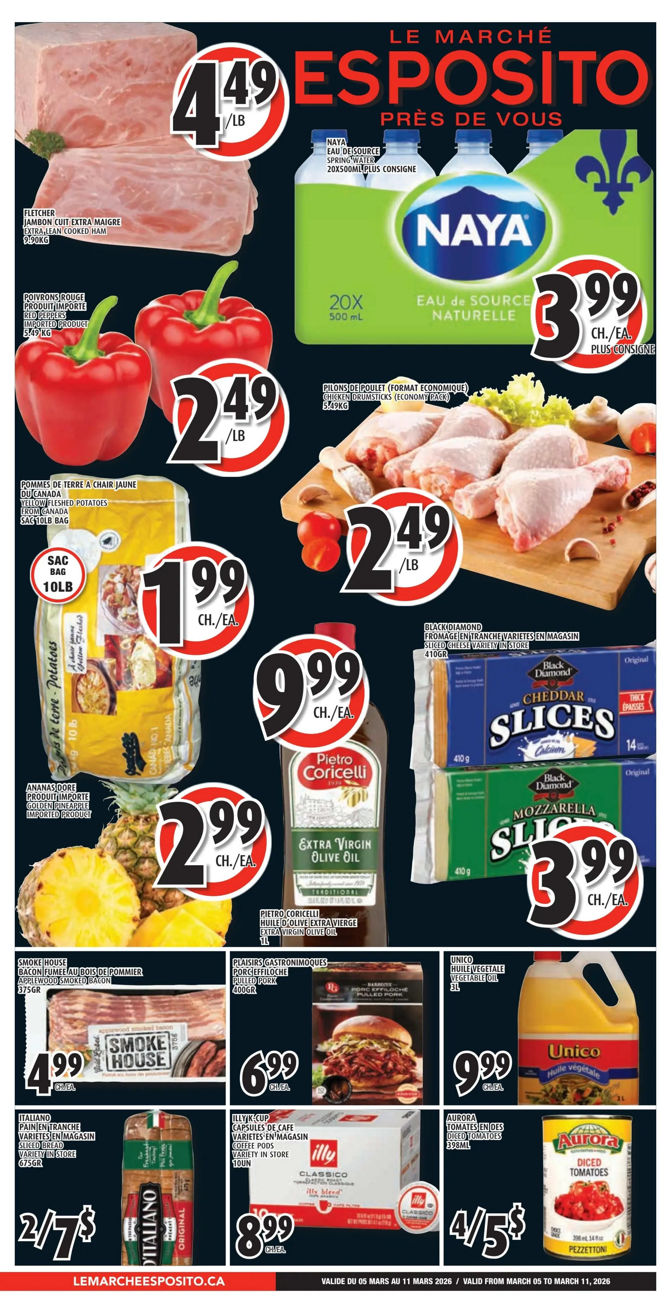Esposito Weekly Flyer Specials page 1 features Fletcher Extra Lean Cooked Ham for $4.49/lb, Red Peppers for $2.49/lb, and Yellow Fleshed Potatoes from Canada, 10lb bag for $1.99 each. Also featured are Naya Natural Spring Water, 20x500ml, for $3.99 each, and Chicken Drumsticks (economy pack) for $2.49/lb. Pietro Coricelli Extra Virgin Olive Oil, 1L, is $9.99 each. Black Diamond Sliced Cheese (Cheddar and Mozzarella), 410g, is $3.99 each. Smoke House Applewood Smoked Bacon, 375g, is $4.99 each. Plaisirs Gastronomiques Pulled Pork, 400g, is $6.99 each. Unico Vegetable Oil, 3L, is $9.99 each. Italiano Sliced Bread is 2 for $7. Illy Iced Coffee Pods, variety in store, 10 pods, is $8.99 each. Aurora Diced Tomatoes, 398ml, are 4 for $5.