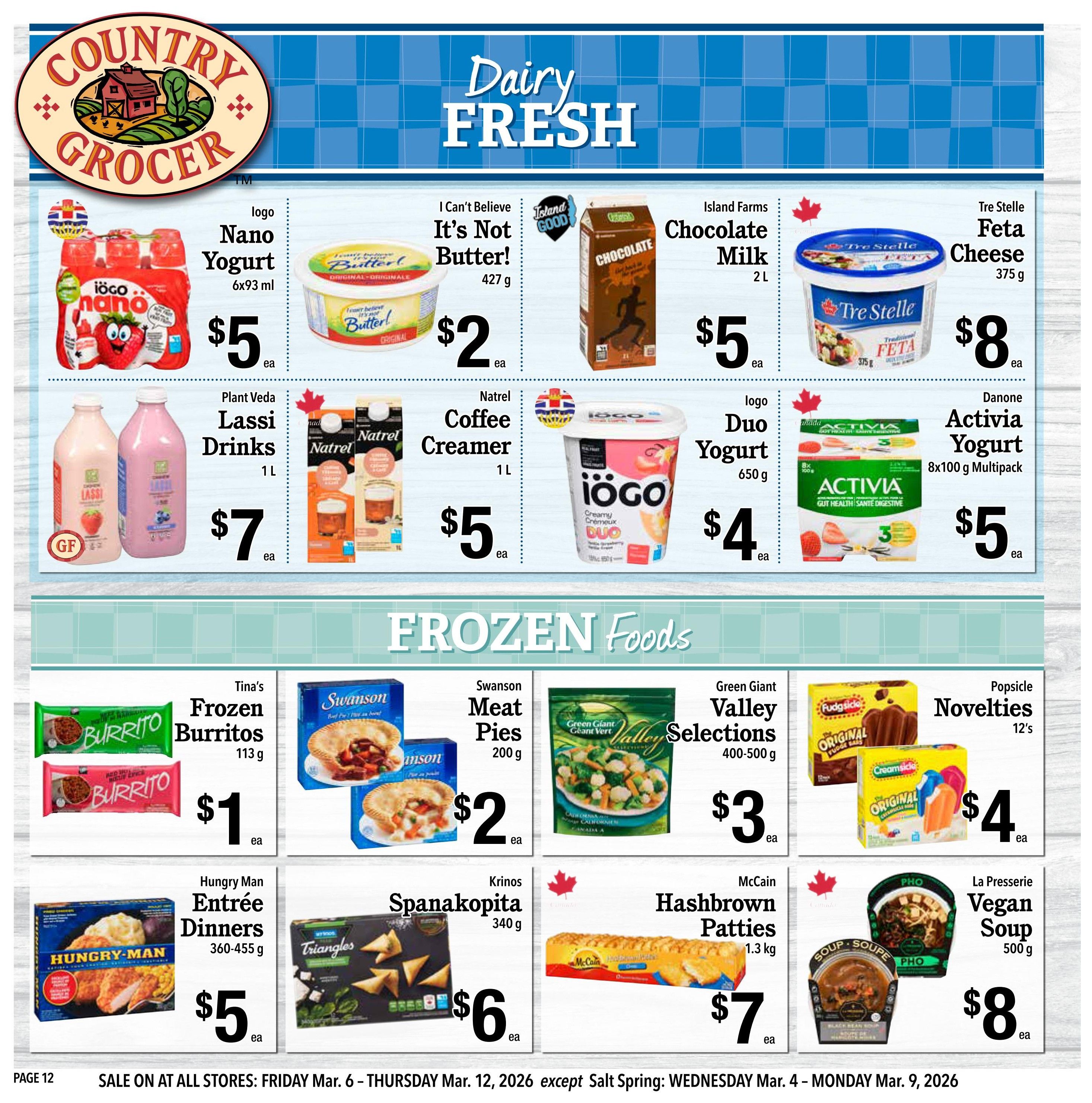 Country Grocer weekly flyer specials page 12 features dairy and frozen food deals. Dairy items include Iogo Nano Yogurt 6x93 ml for $5, I Can't Believe It's Not Butter! 427 g for $2, Island Farms Chocolate Milk 2L for $5, Tre Stelle Feta Cheese 375 g for $8, Plant Veda Lassi Drinks 1L for $7, Natrel Coffee Creamer 1L for $5, Iögo Duo Yogurt 650 g for $4, and Danone Activia Yogurt 8x100 g Multipack for $5. Frozen food deals include Tina's Frozen Burritos 113 g for $1, Swanson Meat Pies 200 g for $2, Green Giant Valley Selections 400-500 g for $3, Popsicle Novelties 12's for $4, Hungry Man Entrée Dinners 360-455 g for $5, Krinos Spanakopita 340 g for $6, McCain Hashbrown Patties 1.3 kg for $7, and La Presserie Vegan Soup 500 g for $8. Sale runs from Friday, March 6 to Thursday, March 12, 2026.