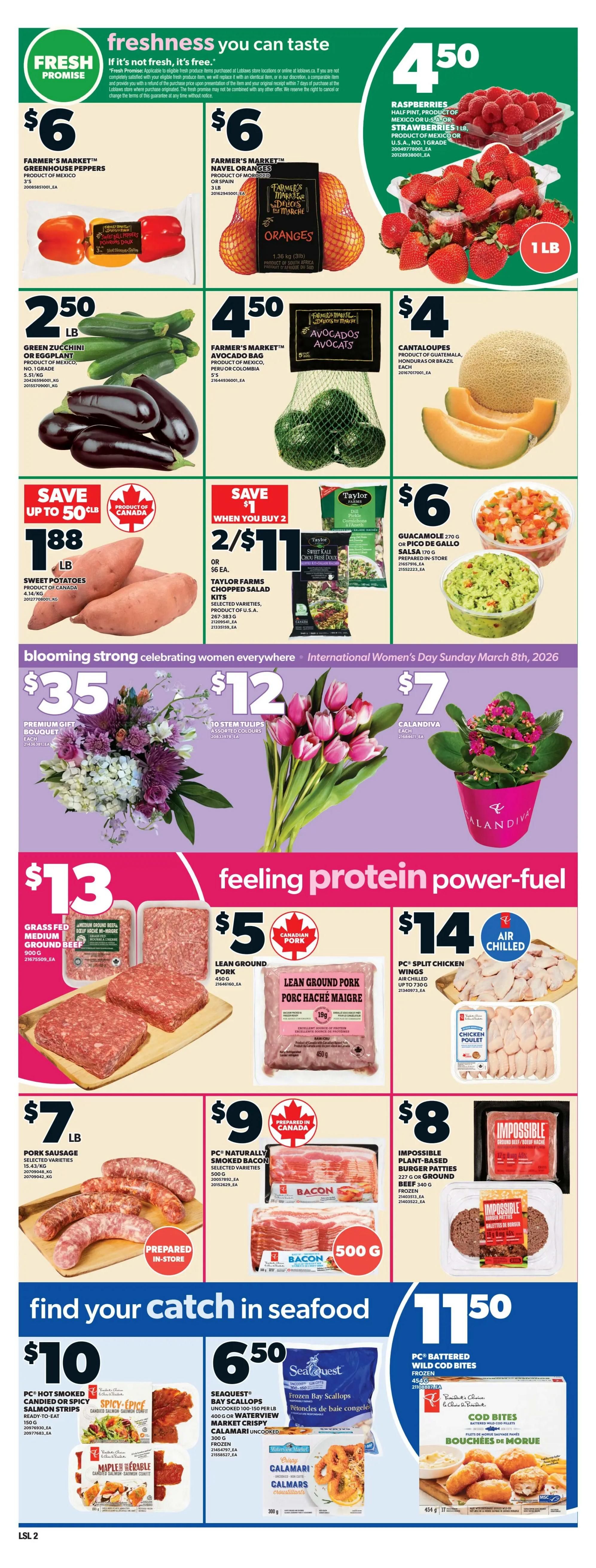Loblaws weekly flyer specials page 5 features fresh produce including Farmer's Market greenhouse peppers for $6, Farmer's Market navel oranges for $6, and raspberries and strawberries for $4.50. Also available are green zucchini or eggplant for $2.50/lb, Farmer's Market avocado bags for $4.50, and cantaloupes for $4. Sweet potatoes are on sale for $1.88/lb, and Taylor Farms chopped salad kits are 2 for $11. Guacamole and salsa are $6. Celebrating International Women's Day, a premium gift bouquet is $35, 10 stem tulips are $12, and a Calandiva plant is $7. Protein options include grass-fed medium ground beef for $13, lean ground pork for $5, PC split chicken wings for $14, pork sausage for $7/lb, PC naturally smoked bacon for $9, and Impossible plant-based burger patties for $8. Seafood specials include PC hot smoked candied or spicy salmon strips for $10, Seaquest bay scallops and Fairview Market crispy calamari for $6.50, and PC battered wild cod bites for $11.50.