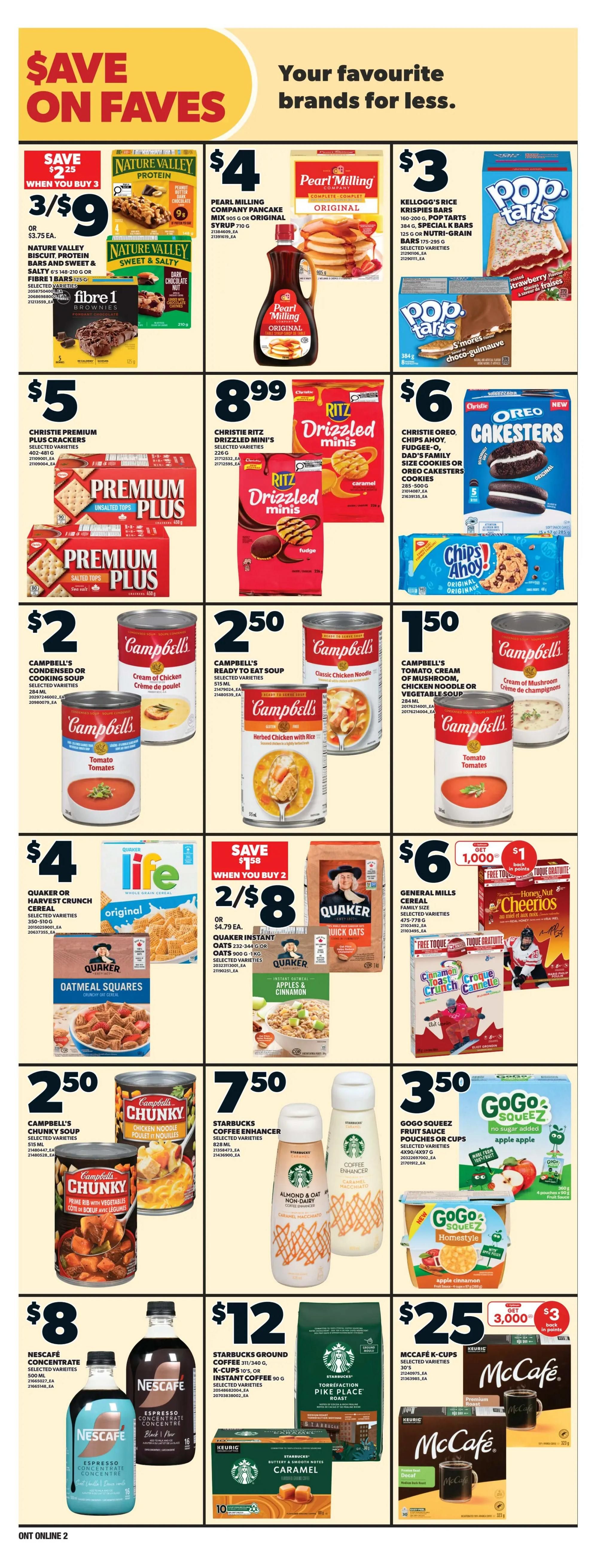 Loblaws weekly flyer specials page 10 features 'Save on Faves' with various brand-name products. Deals include Nature Valley bars and fibre 1 brownies for 3/$9, Pearl Milling Company pancake mix or syrup for $4, and Kellogg's Rice Krispies bars and Pop-Tarts for $3. Christie Premium Plus crackers are $5, and Christie Ritz Drizzled Minis are $8.99. Campbell's condensed or cooking soup is $2, Campbell's ready to eat soup is $2.50, and Campbell's tomato, mushroom, chicken noodle, or vegetable soup is $1.50. Quaker Life cereal or Harvest Crunch cereal is $4, and Quaker Instant Oats are 2/$8 or $4.79 each. General Mills cereals, including Honey Nut Cheerios, are $6 and come with a free toque offer. Campbell's Chunky soup is $2.50. Starbucks coffee enhancers are $7.50. GoGo Squeez fruit sauce pouches or cups are $3.50. Nescafé concentrate is $8. Starbucks ground coffee, K-Cups, or instant coffee is $12. McCafé K-Cups are $25 and include a $3 back in points offer.