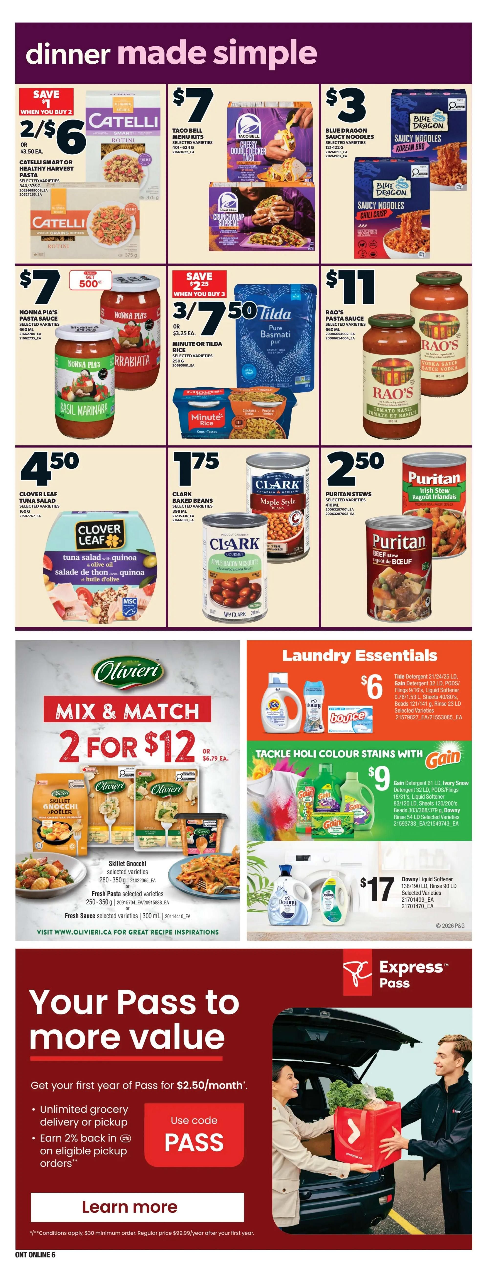 Loblaws Weekly Flyer Specials Page 15. Dinner made simple section features Catelli Smart or Healthy Harvest Pasta for 2 for $6, or $3.50 each. Nonna Pia's Pasta Sauce is $7. Taco Bell Menu Kits are $7. Blue Dragon Saucy Noodles are $3. Minute or Tilda Rice is 3 for $7.50. Rao's Pasta Sauce is $11. Clover Leaf Tuna Salad with Quinoa is $4.50. Clark Baked Beans are $1.75. Puritan Stews are $2.50. The Mix & Match section offers Olivieri Skillet Gnocchi and Fresh Pasta selected varieties, 2 for $12 or $6.79 each. Laundry Essentials include Tide Detergent, Gain Detergent, and Downy Liquid Softener. Tide Detergent is $6, Gain Detergent is $9, and Downy Liquid Softener is $17. The bottom section promotes Loblaws Express Pass, offering the first year for $2.50/month with unlimited grocery delivery or pickup and 2% back in PC Optimum Points back on eligible pickup orders. Use code PASS. Learn more about the offer.