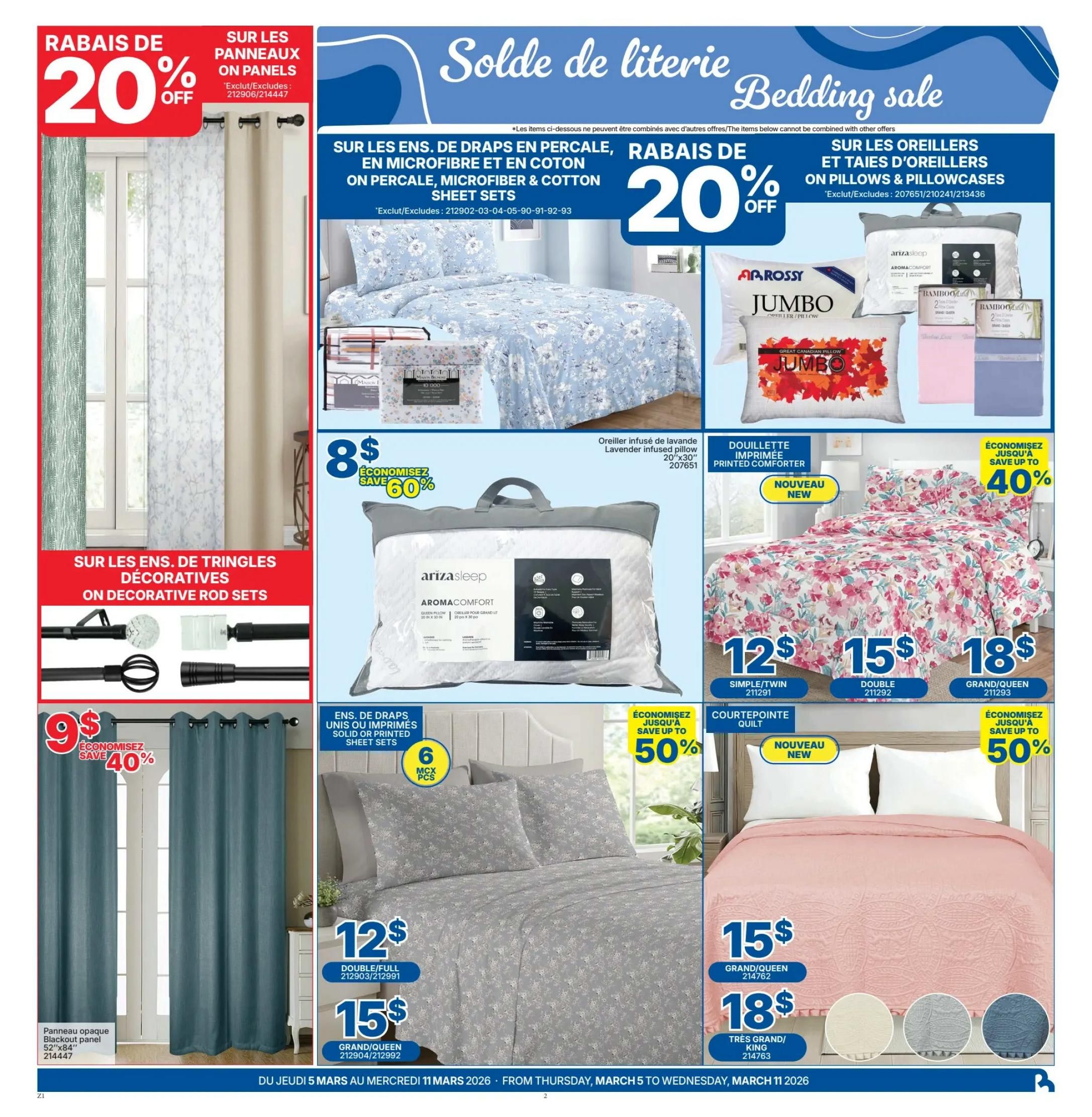 Rossy Weekly Flyer Specials Page 2: Features a 20% off sale on panel curtains and decorative rod sets. Panel curtains are $9 and save 40%. Decorative rod sets are also featured. The main focus is a bedding sale with various sheet sets, pillows, and comforters. Enjoy 20% off on percale, microfiber, and cotton sheet sets. A lavender-infused pillow is available for $8, saving 60%. A 'Jumbo' Great Canadian Pillow is also shown. Printed comforters are on sale, with sizes starting at $12 for Simple/Twin, $15 for Double, and $18 for Grand/Queen. Solid or printed sheet sets are available, with a 6-piece set priced at $12 for Double/Full and $15 for Grand/Queen, offering up to 50% savings. A new arrival, the 'Courtepointe Quilt', is available in Grand/Queen for $15 and King for $18, with up to 50% savings. The flyer is valid from March 5 to March 11, 2026.