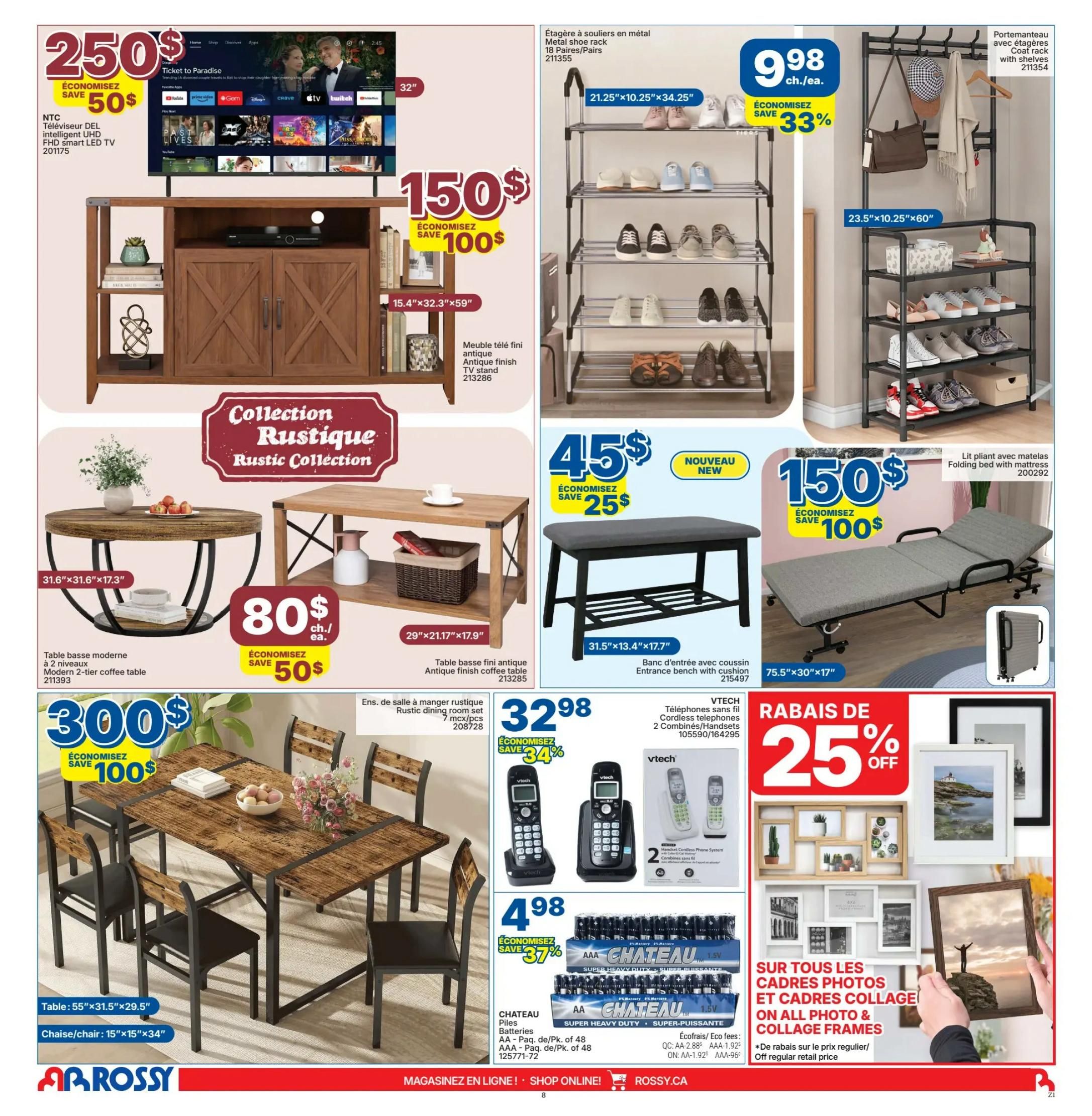 Rossy Weekly Flyer Specials, Page 8. Featuring a 32-inch NTC UHD smart LED TV for $250, saving $50. A rustic antique finish TV stand is available for $150, saving $100. A modern 2-tier coffee table is priced at $80, saving $50. An antique finish coffee table is also available. A rustic dining room set, including a 55'x31.5'x29.5' table and 7 chairs, is $300, saving $100. A metal shoe rack for $9.98 each, saving 33%, and a coat rack with shelves for $23.5'x10.25'x60' are shown. A new arrival entrance bench with cushion is $45, saving $25. A folding bed with mattress is $150, saving $100. VTech cordless phones (2 combined/handsets) are $32.98, saving 34%. Chateau AA batteries are $4.98, saving 37%. All photo and collage frames are 25% off regular retail price.