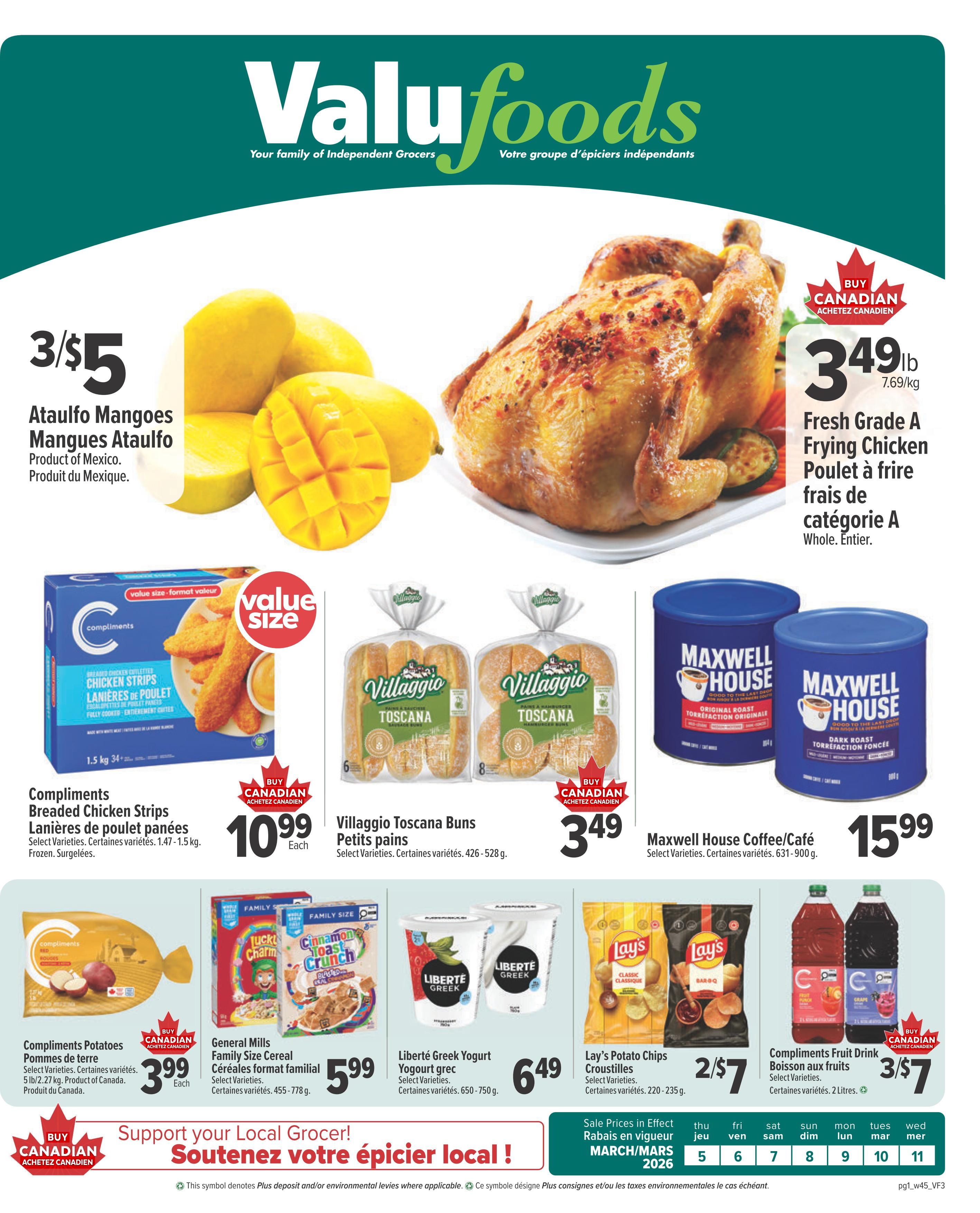 Valufoods weekly flyer specials page 1 features Ataulfo Mangoes at 3 for $5, and Fresh Grade A Frying Chicken for $3.49lb. Also available are Compliments Breaded Chicken Strips for $10.99 each, Villaggio Toscana Buns for $3.49, and Maxwell House Coffee for $15.99. Other deals include Compliments Potatoes for $3.99, General Mills Family Size Cereal for $5.99, Liberté Greek Yogurt for $6.49, Lay's Potato Chips for 2 for $7, and Compliments Fruit Drink for 3 for $7. The flyer is valid from March 5 to March 11, 2026.