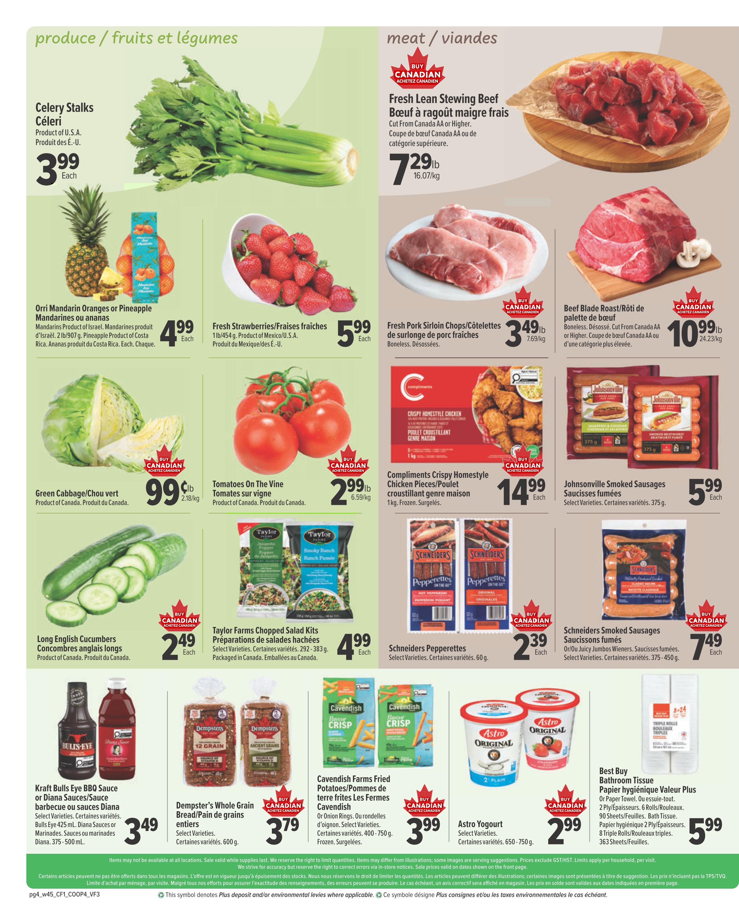 Valufoods Weekly Flyer Specials, Page 4. Featuring produce and meat specials. Produce includes Celery Stalks for $3.99 each, Orri Mandarin Oranges or Pineapple for $4.99 each, Fresh Strawberries for $5.99 each, Green Cabbage for $0.99 lb, Tomatoes On The Vine for $2.99 lb, and Long English Cucumbers for $2.49 each. Meat specials include Fresh Lean Stewing Beef for $7.29 lb, Fresh Pork Sirloin Chops for $3.49 lb, Beef Blade Roast for $10.99 lb, Compliments Crispy Homestyle Chicken Pieces for $14.99 each, Johnsonville Smoked Sausages for $5.99 each, Schneiders Pepperettes for $2.39 each, and Schneiders Smoked Sausages for $7.49 each. Other items include Taylor Farms Chopped Salad Kits for $4.99 each, Kraft Bulls Eye BBQ Sauce or Diana Sauces for $3.49, Dempster's Whole Grain Bread for $3.79, Cavendish Farms Fried Potatoes for $3.99, Astro Yogurt for $2.99, and Best Buy Bathroom Tissue for $5.99.