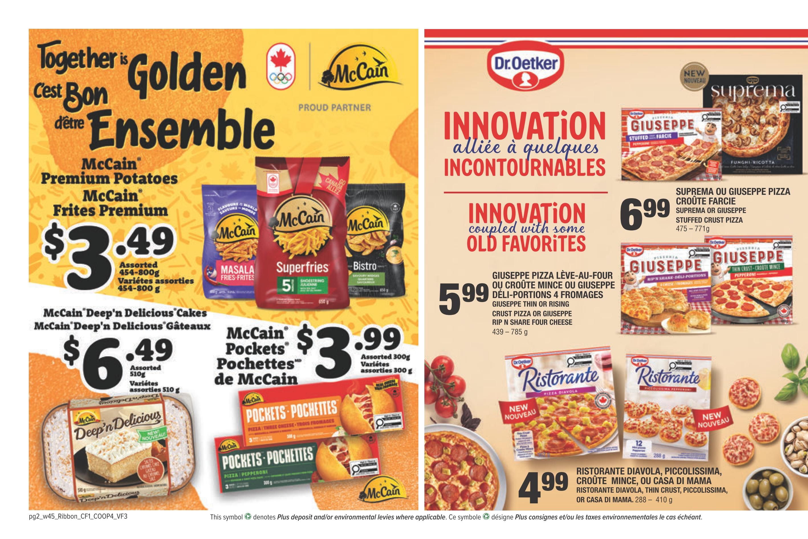 Valufoods weekly flyer specials page 6 features McCain Premium Potatoes and Frites Premium for $3.49 per 454-800g bag, assorted varieties. Also on sale is McCain Deep'n Delicious Cakes for $6.49 per 510g package, assorted varieties. McCain Pockets Pockets de McCain are available for $3.99 per 300g package, assorted varieties. On the right side, Dr. Oetker features Suprema or Giuseppe Pizza Croûte Farcie (Stuffed Crust Pizza) for $6.99 per 475-771g package. Giuseppe Pizza Lève-au-four or Croûte Mince (Thin Crust or Rising Crust Pizza) is on special for $5.99 per 439-785g package. Ristorante Diavola, Piccolissima, or Casa di Mama pizzas are priced at $4.99 per 288-410g package.