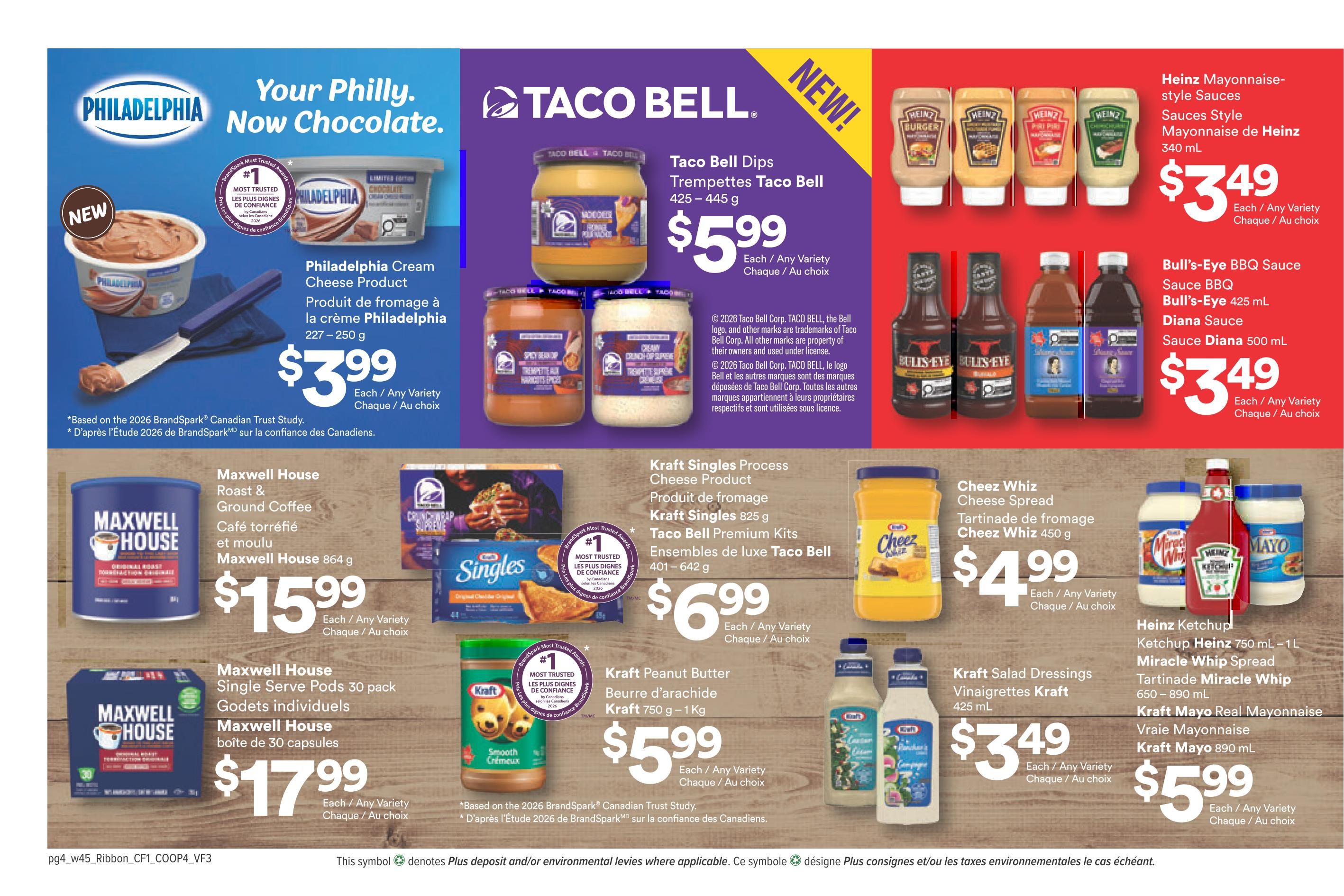 Valufoods weekly flyer specials page 8 features Philadelphia Cream Cheese Product in Chocolate flavour for $3.99. New Taco Bell Dips are available for $5.99. Heinz Mayonnaise-style Sauces are $3.49, and Bull's-Eye BBQ Sauce and Diana Sauce are also $3.49. Maxwell House Roast & Ground Coffee is $15.99, and Maxwell House Single Serve Pods 30 pack are $17.99. Kraft Singles Process Cheese Product and Taco Bell Premium Kits are $6.99. Kraft Peanut Butter is $5.99. Cheez Whiz Cheese Spread is $4.99. Kraft Salad Dressings are $3.49. Heinz Ketchup, Miracle Whip Spread, and Kraft Mayo are $5.99.