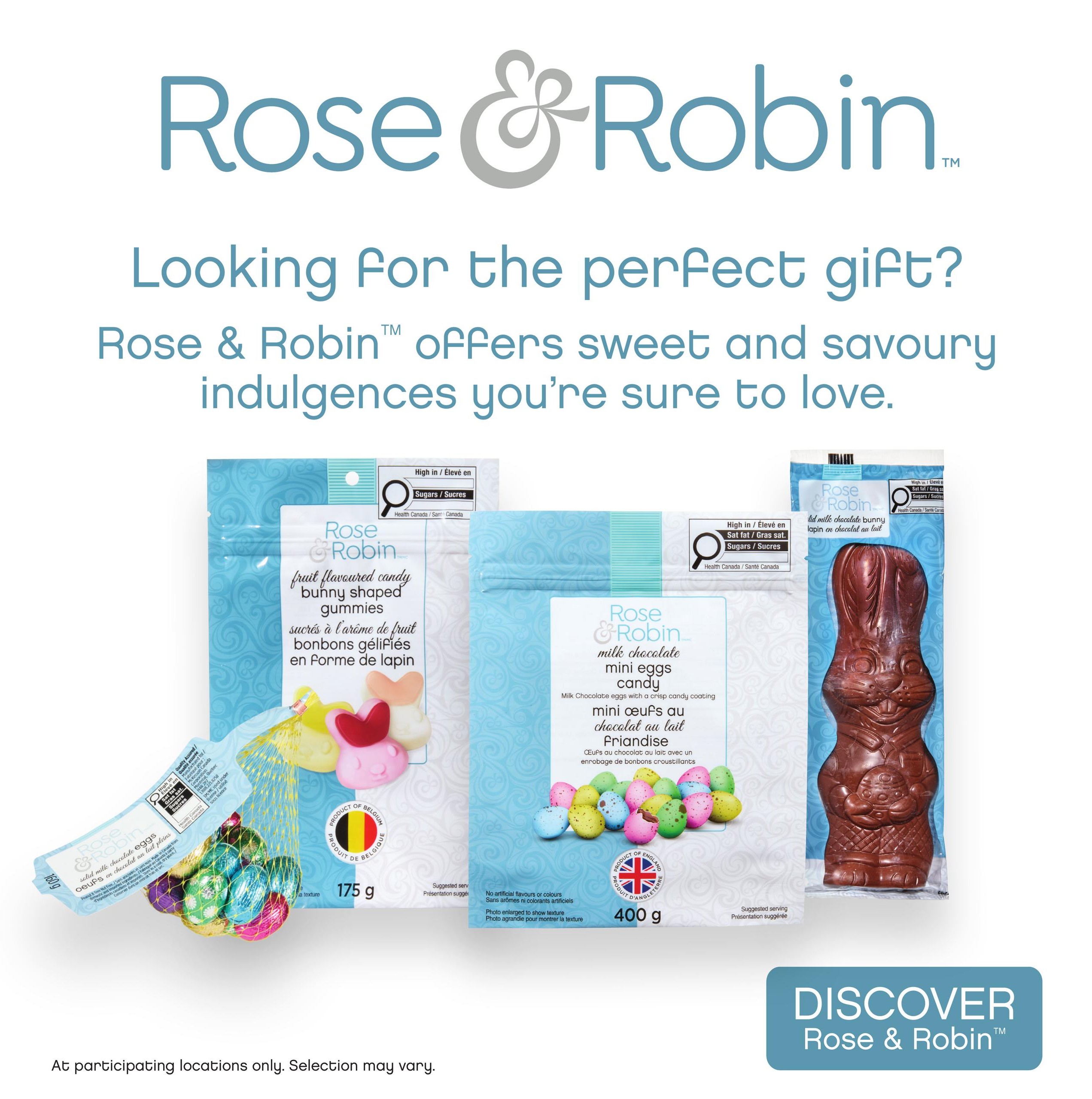 Page 6 of the I.D.A. Pharmacy flyer, featuring Rose & Robin sweet and savoury indulgences. Products include Rose & Robin fruit flavoured candy bunny shaped gummies in a 175g package, Rose & Robin milk chocolate mini eggs candy with a crisp candy coating in a 400g package, and a large Rose & Robin solid milk chocolate bunny. The page highlights 'Looking for the perfect gift?' and 'Rose & Robin offers sweet and savoury indulgences you're sure to love.' Text at the bottom states 'At participating locations only. Selection may vary.