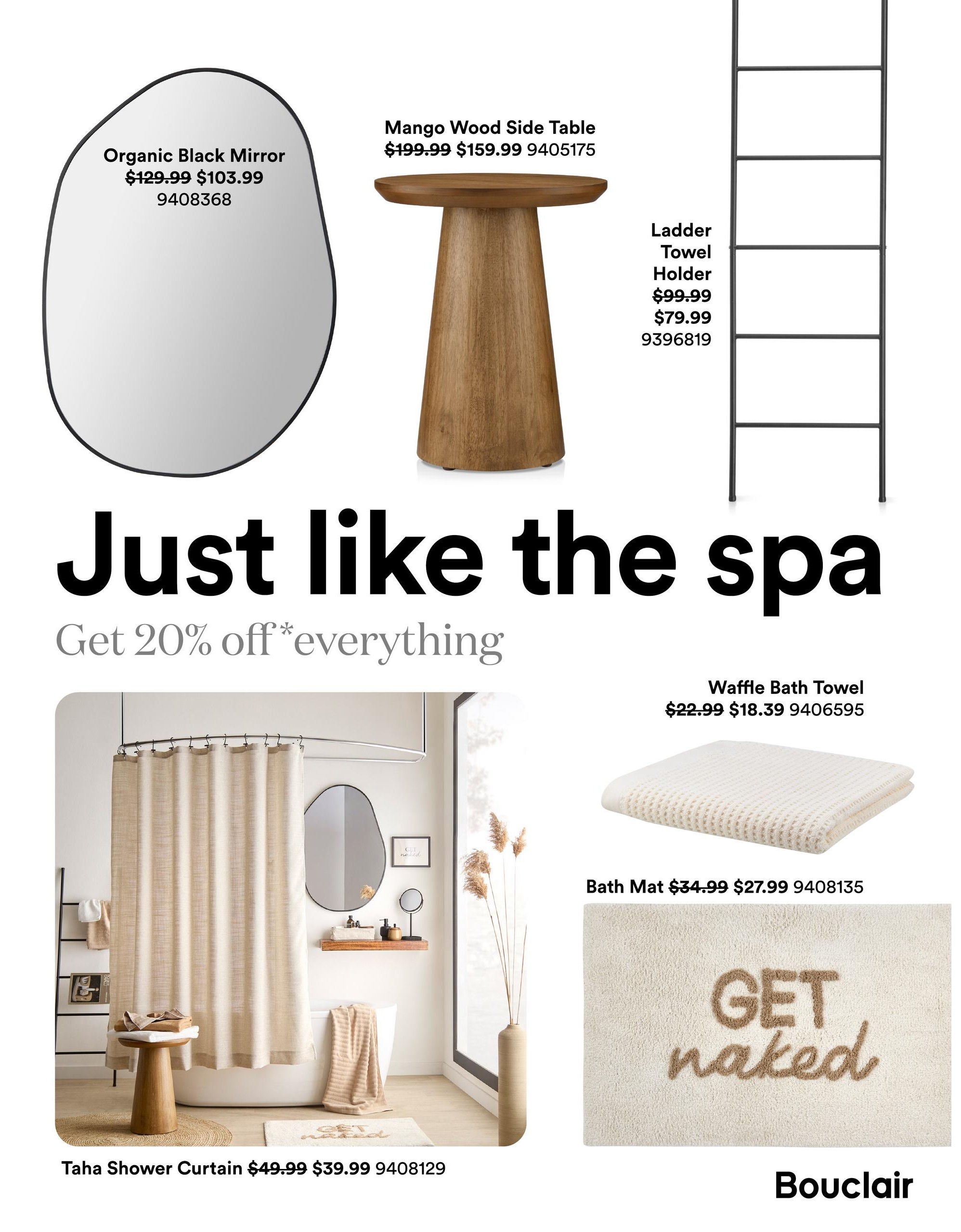 Bouclair weekly flyer specials page 14 featuring a 'Just like the spa' theme with 20% off everything. Products include an Organic Black Mirror originally $129.99 now $103.99, a Mango Wood Side Table originally $199.99 now $159.99, a Ladder Towel Holder originally $99.99 now $79.99, a Taha Shower Curtain originally $49.99 now $39.99, a Waffle Bath Towel for $18.39 (originally $22.99), and a Bath Mat for $27.99 (originally $34.99).